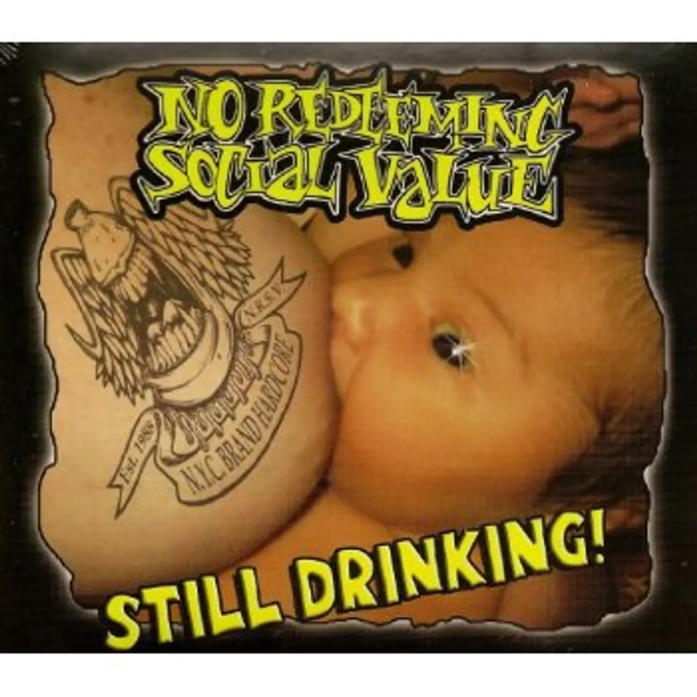 No Redeeming Social Value STILL DRINKING CD