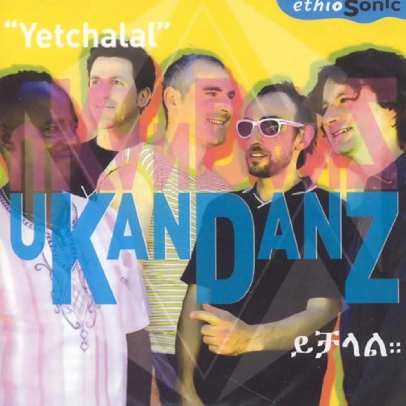 Ukandanz YETCHALAL CD
