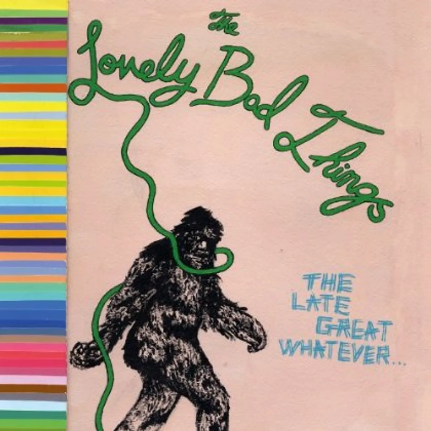 The Lovely Bad Things LATE GREAT WHATEVER CD