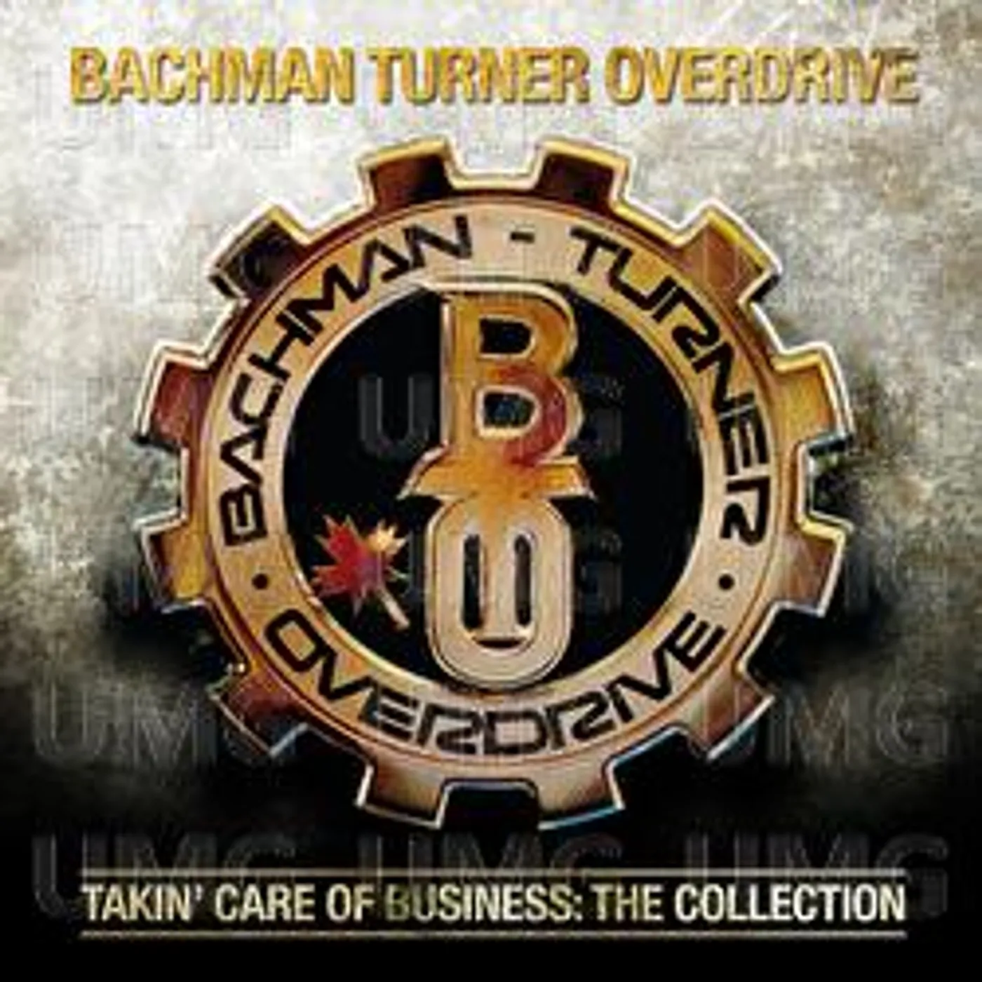 Bachman-Turner Overdrive TAKIN CARE OF BUSINESS: COLLECTION CD