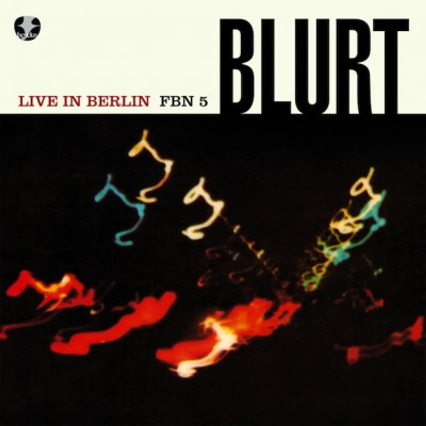 Blurt Live In Berlin Vinyl Record