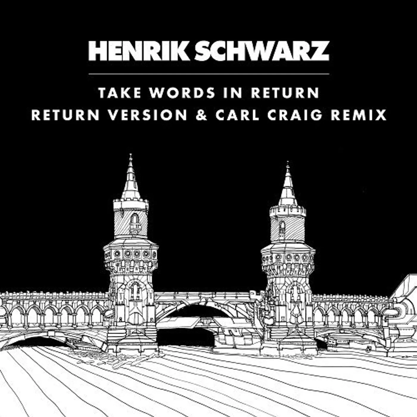 Henrik Schwarz TAKE WORDS IN RETURN (CARL CRAIG INSTRUMENTAL MIX) Vinyl Record