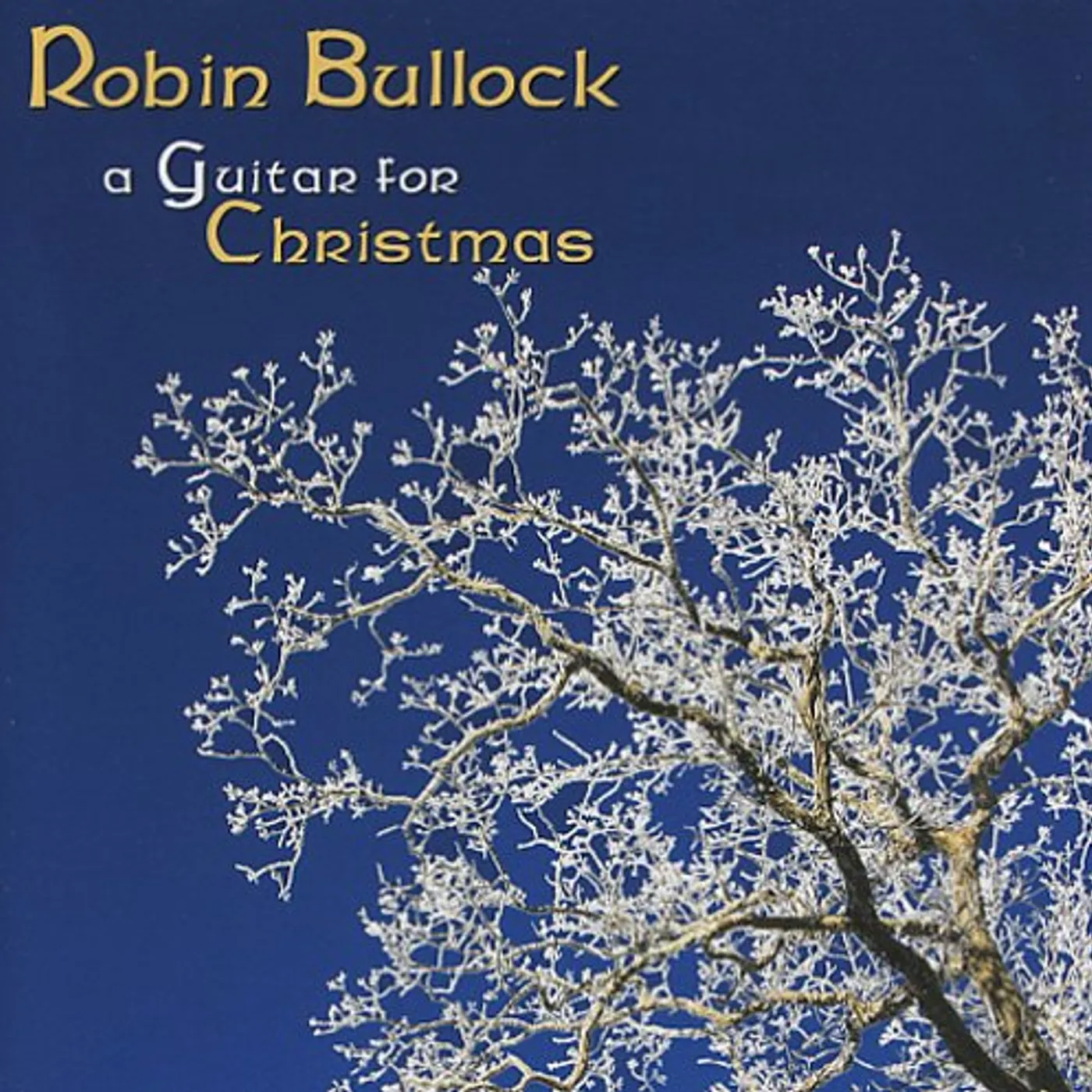 Robin Bullock GUITAR FOR CHRISTMAS CD