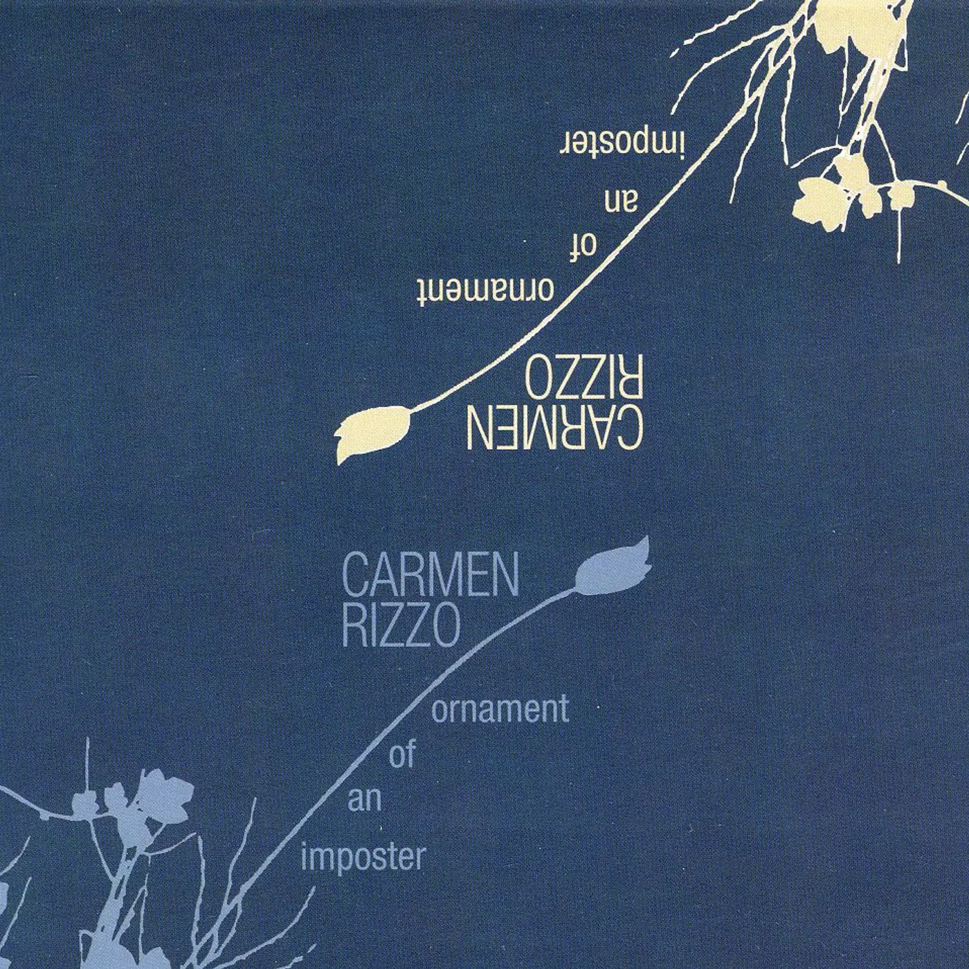 Carmen Rizzo ORNAMENT OF AN IMPOSTER CD