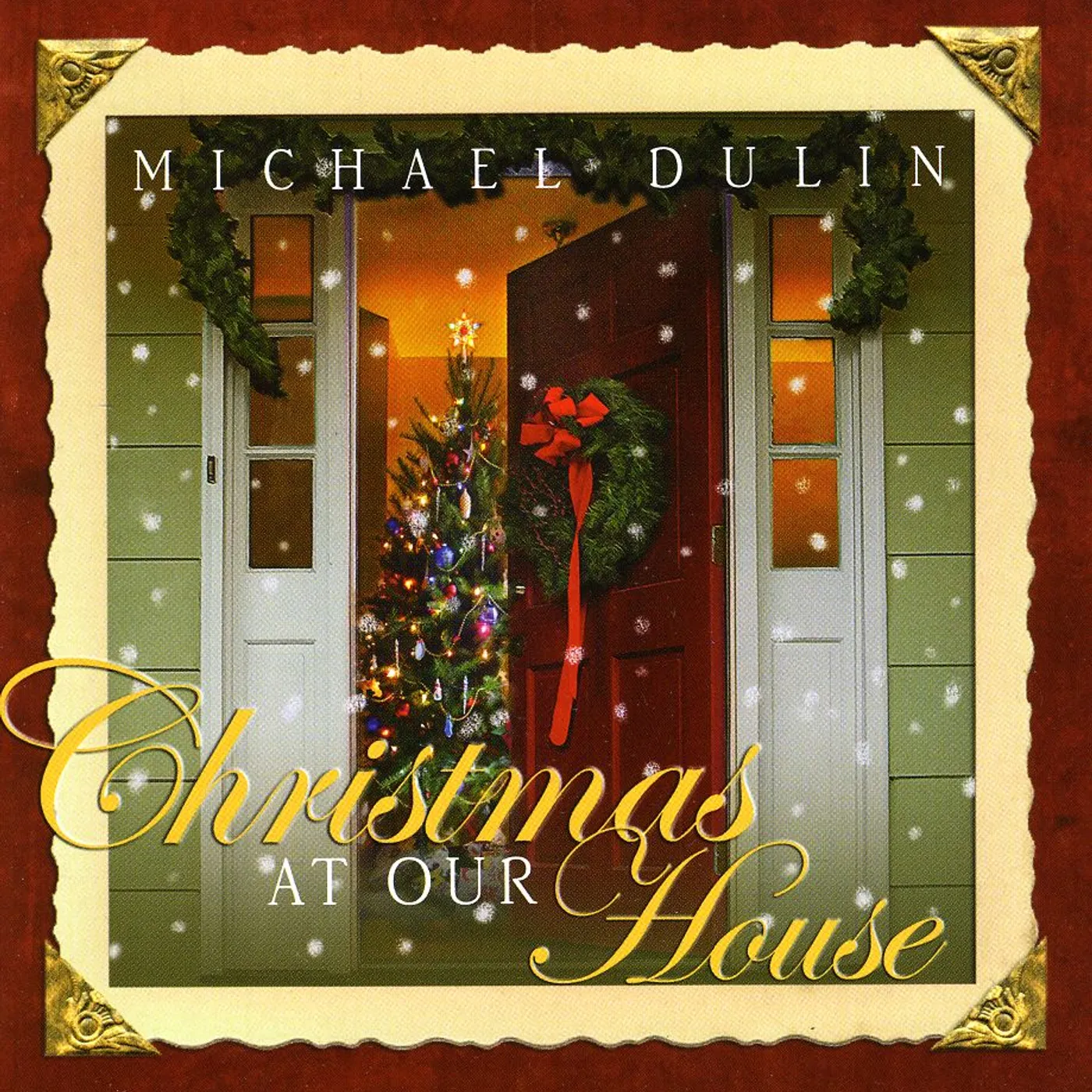 Michael Dulin CHRISTMAS AT OUR HOUSE CD