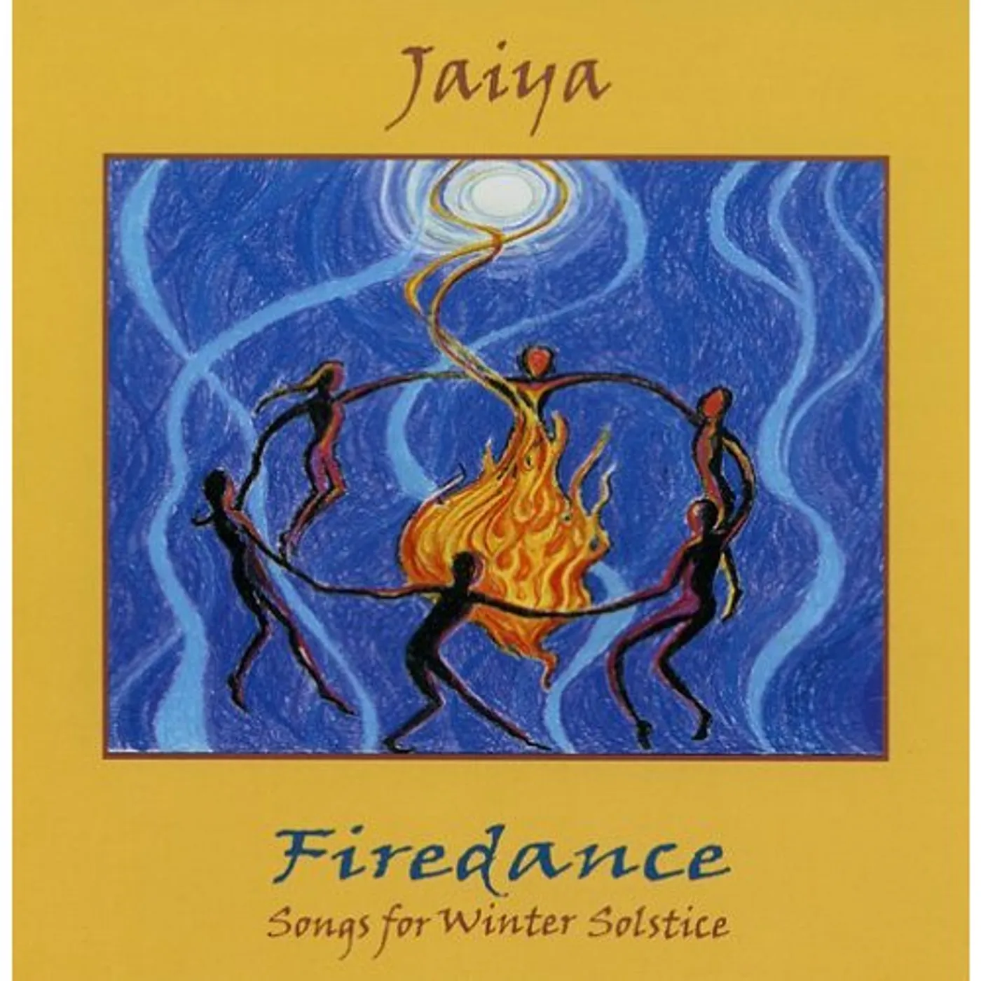 Jaiya FIREDANCE: SONGS FOR WINTER SOLSTICE CD