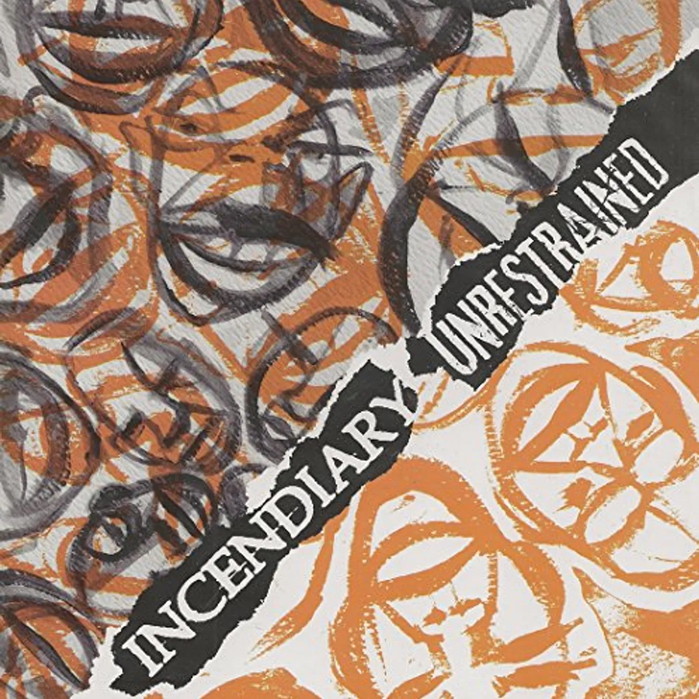 Incendiary UNRESTRAINED Vinyl Record
