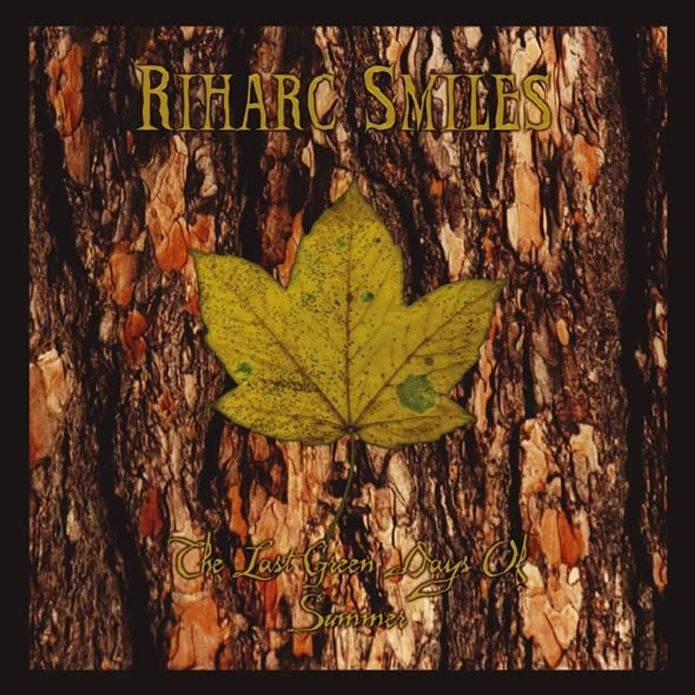 Riharc Smiles LAST GREEN DAYS OF SUMMER Vinyl Record