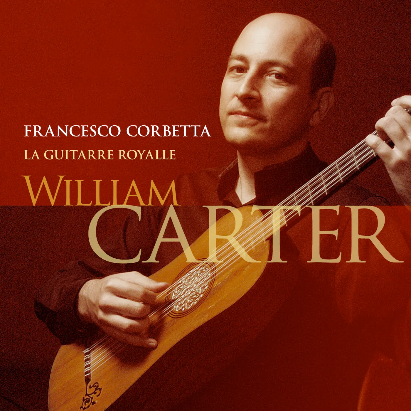 William Carter LA GUITARRE ROYALLE CD