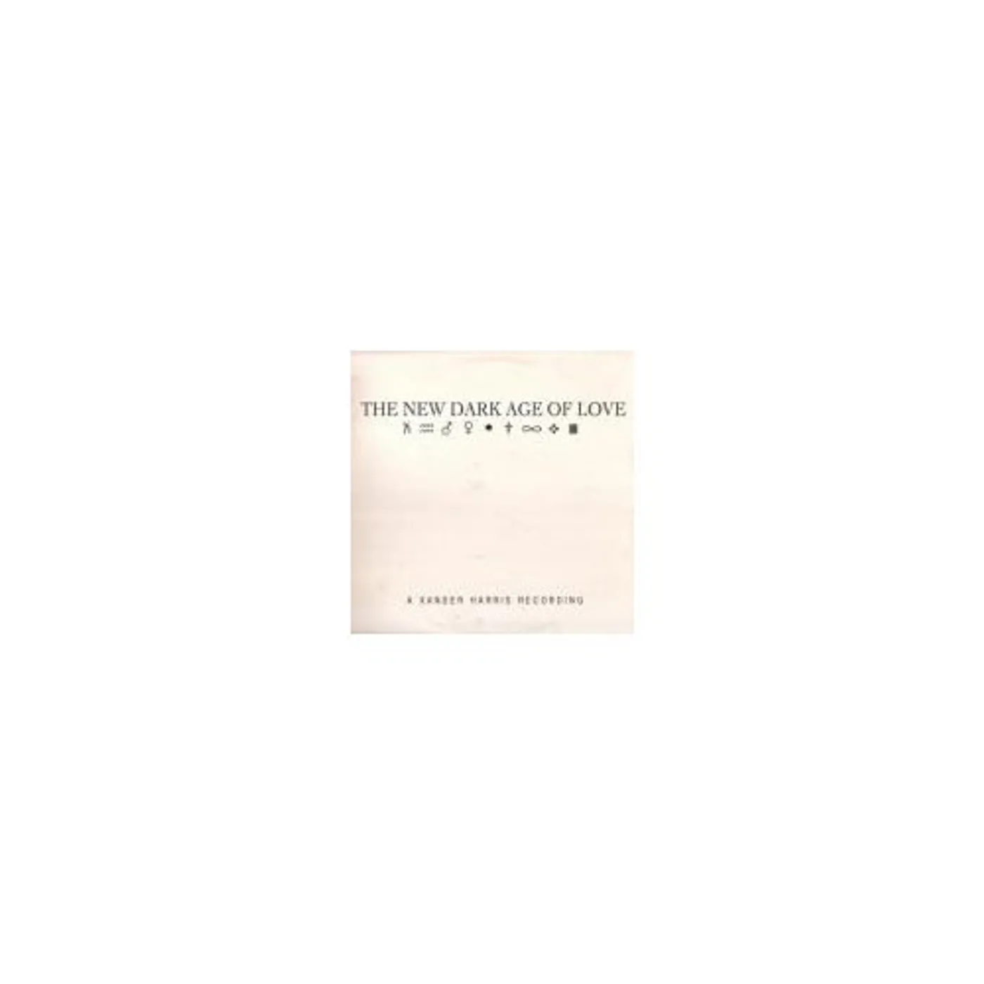 Xander Harris NEW DARK AGE OF LOVE Vinyl Record