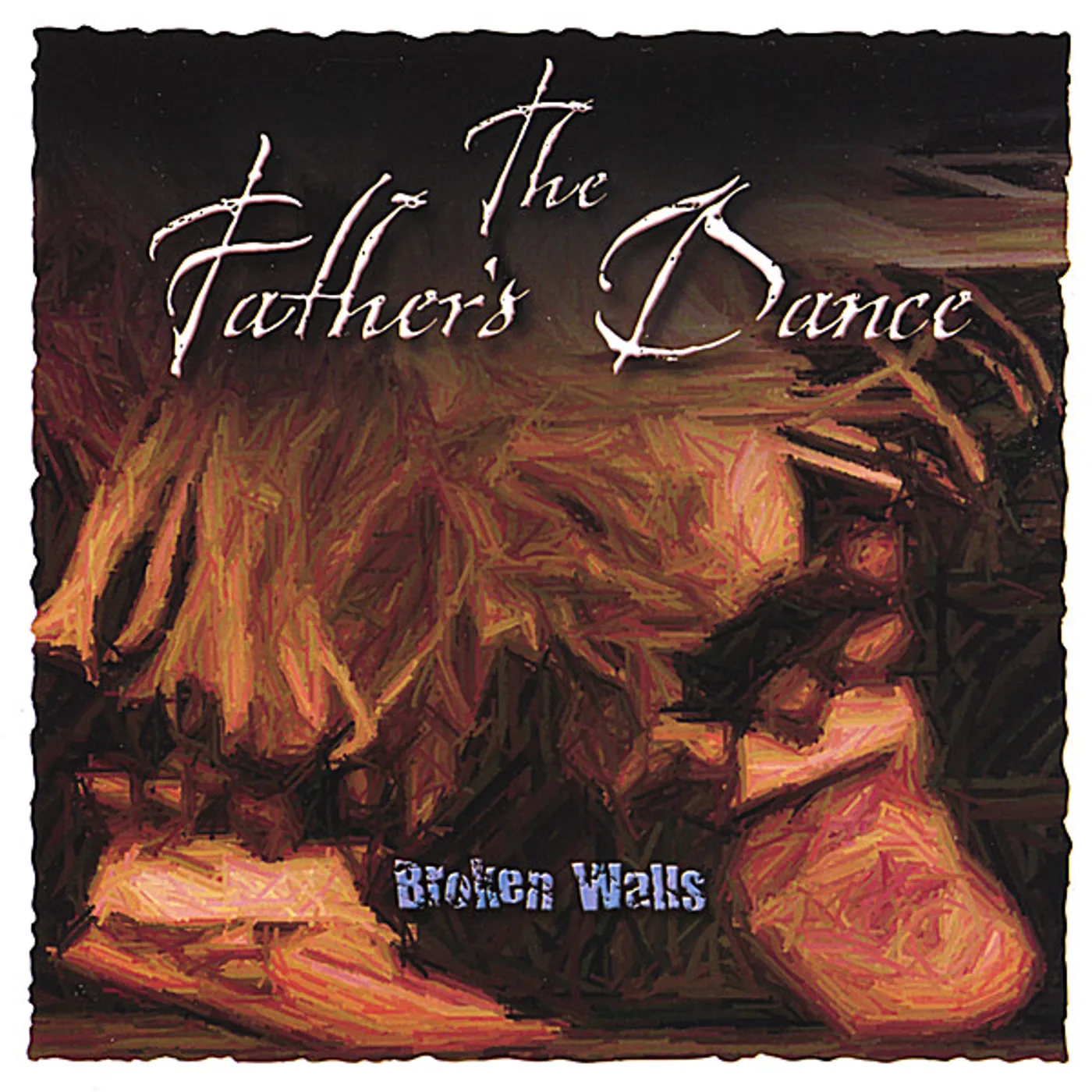 Broken Walls FATHER'S DANCE CD