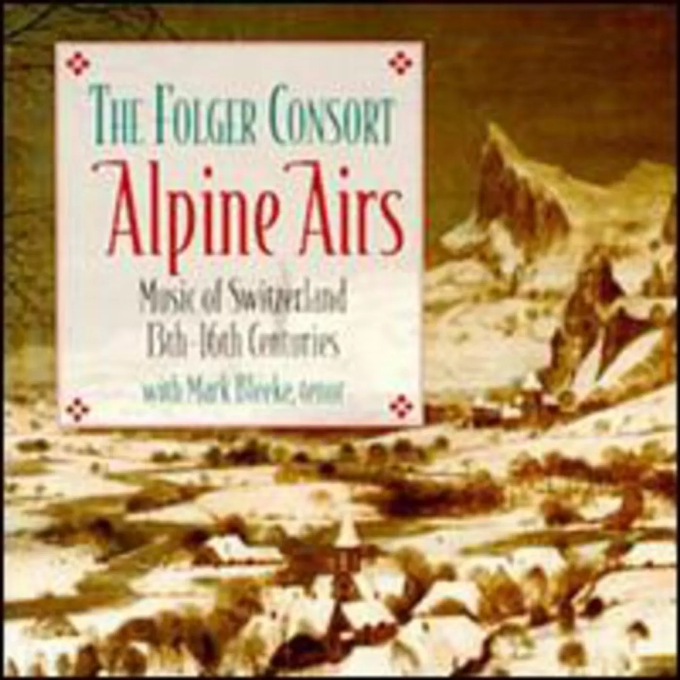 Folger Consort ALPINE AIRS: MUSIC SWITZERLAND 13-16TH CENTURIES CD