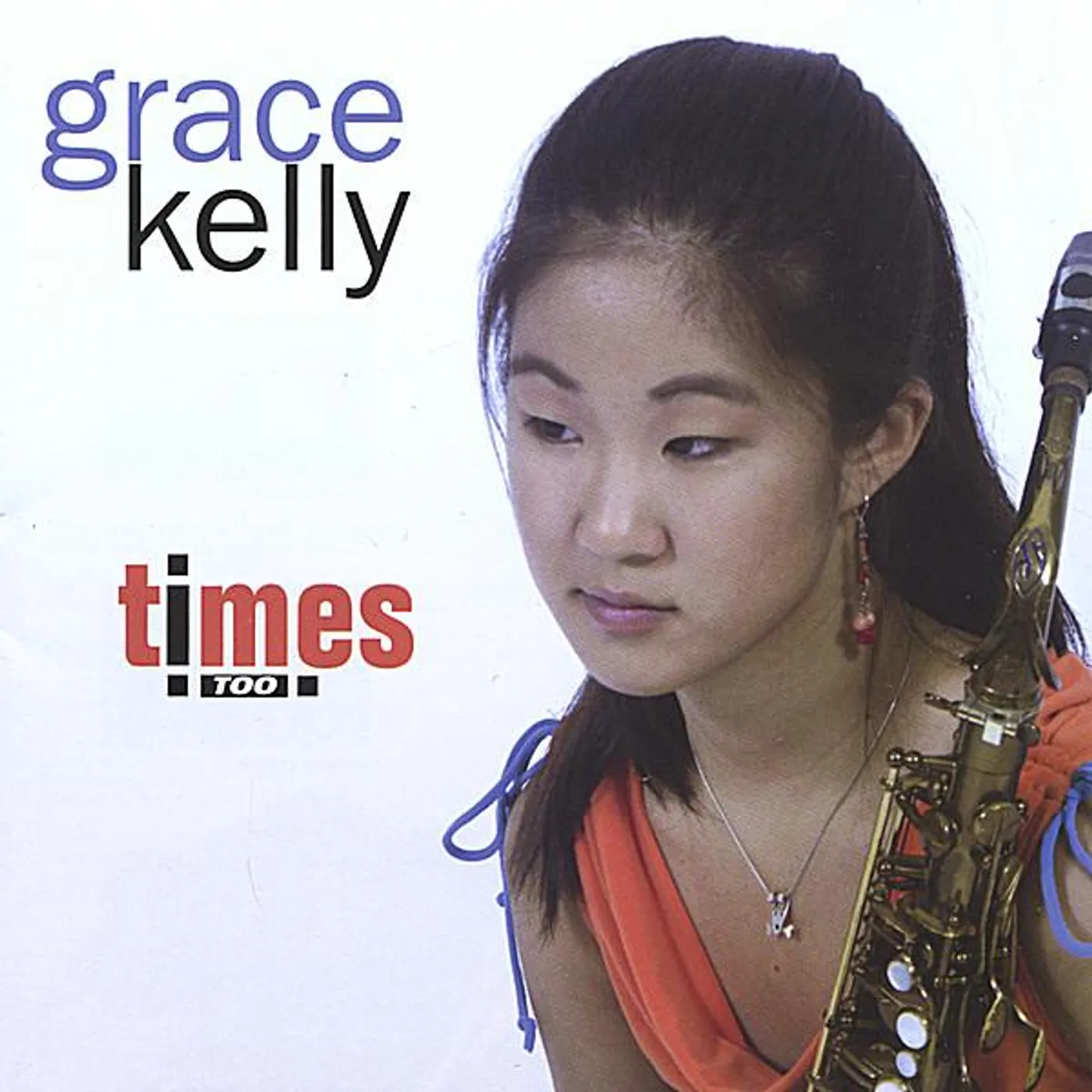 Grace Kelly TIMES TOO CD
