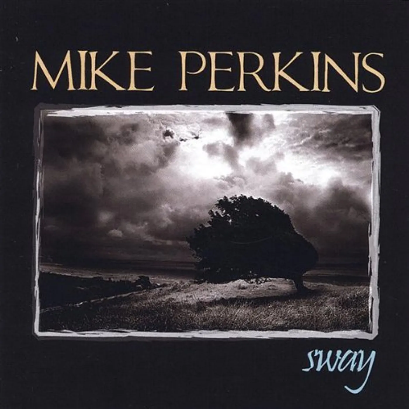 Mike Perkins SWAY CD