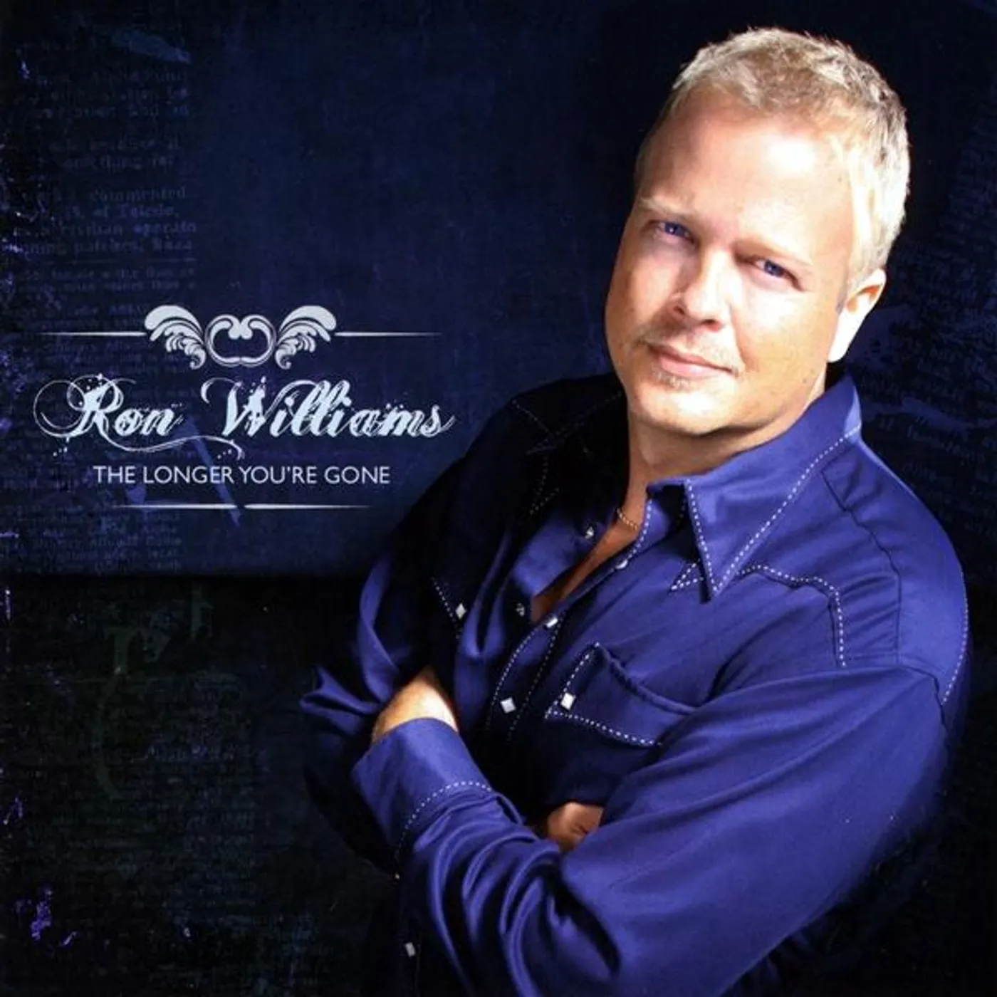 Ron Williams LONGER YOU'RE GONE CD