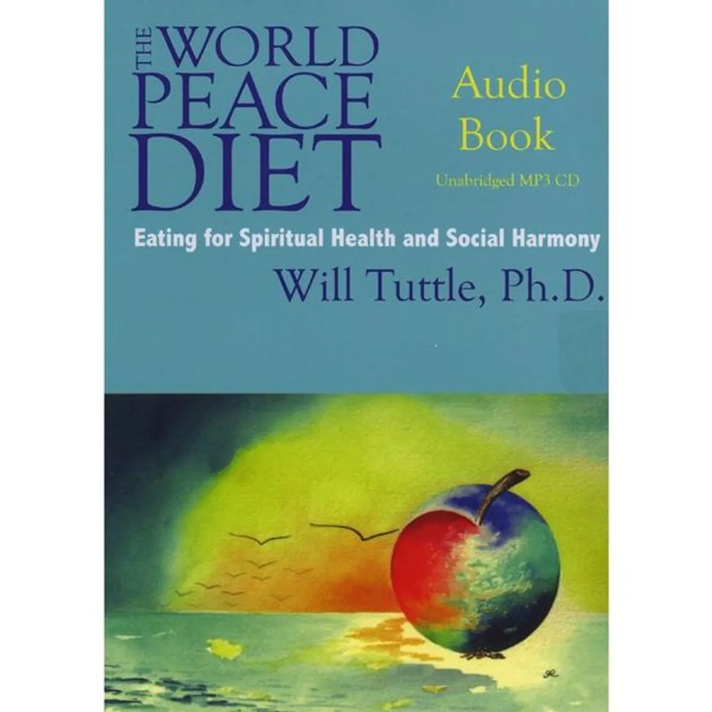 Will Tuttle WORLD PEACE DIET AUDIO BOOK CD