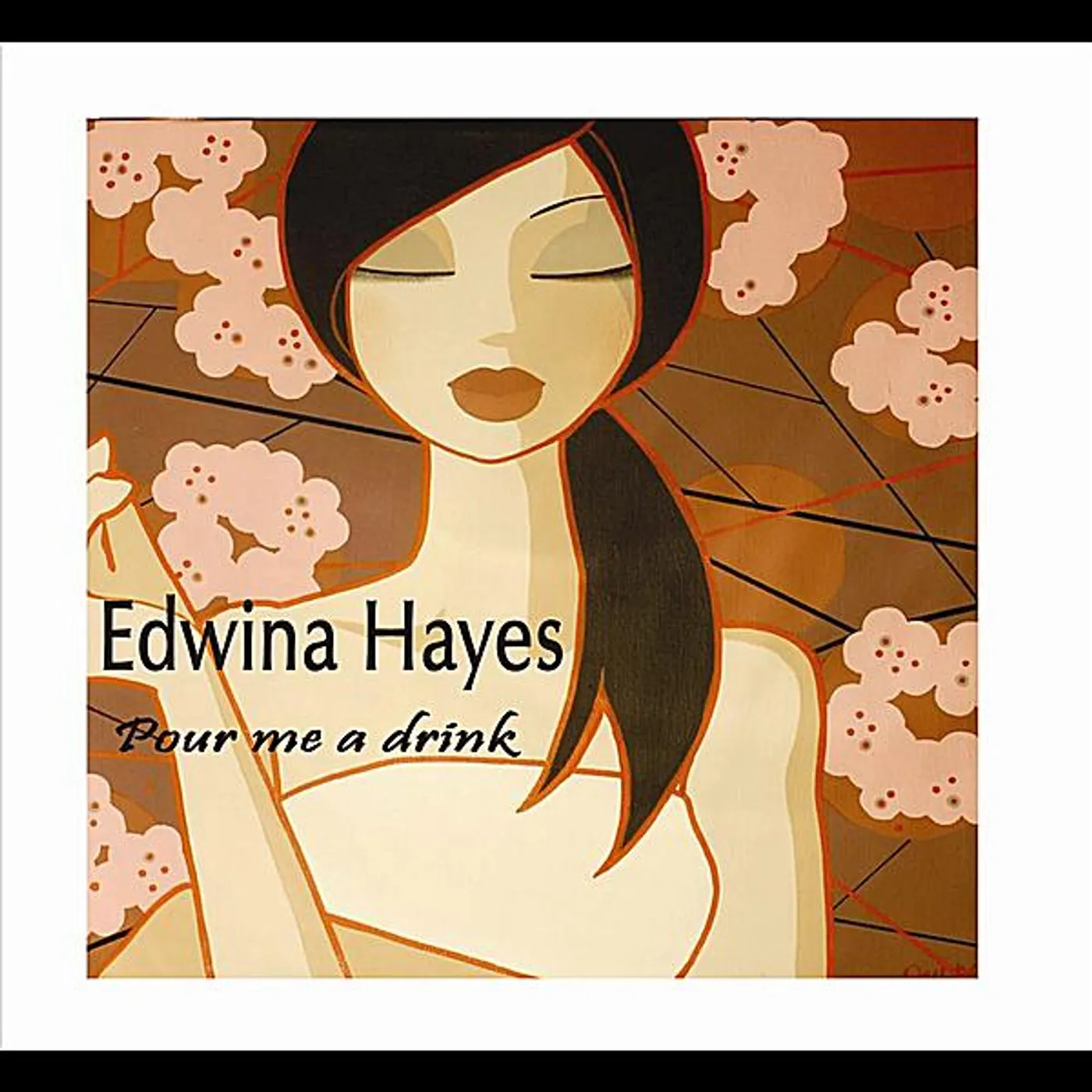 Edwina Hayes POUR ME A DRINK CD