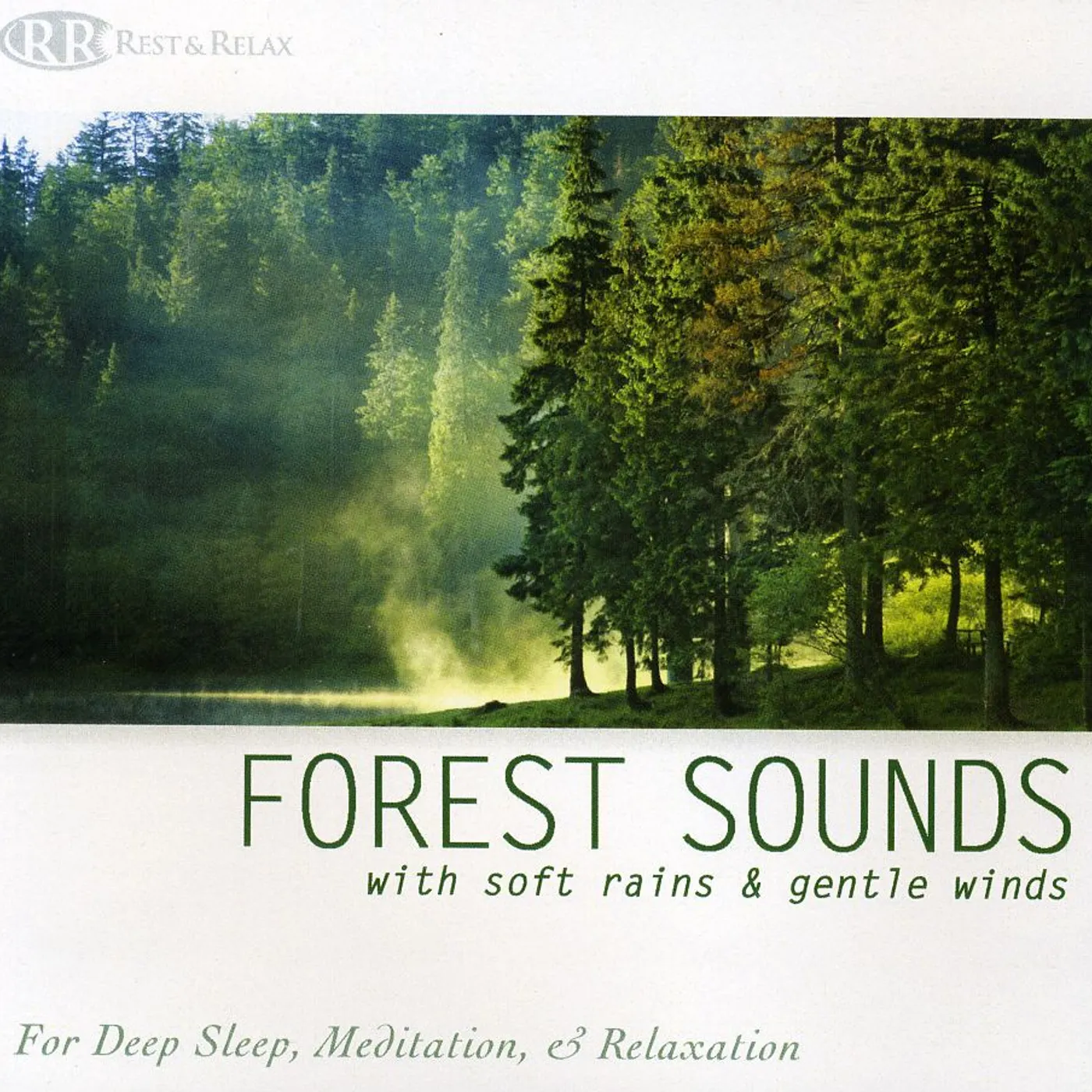 Rest & Relax Nature Sounds Artists FOREST SOUNDS WITH SOFT RAINS & GENTLE WINDS CD