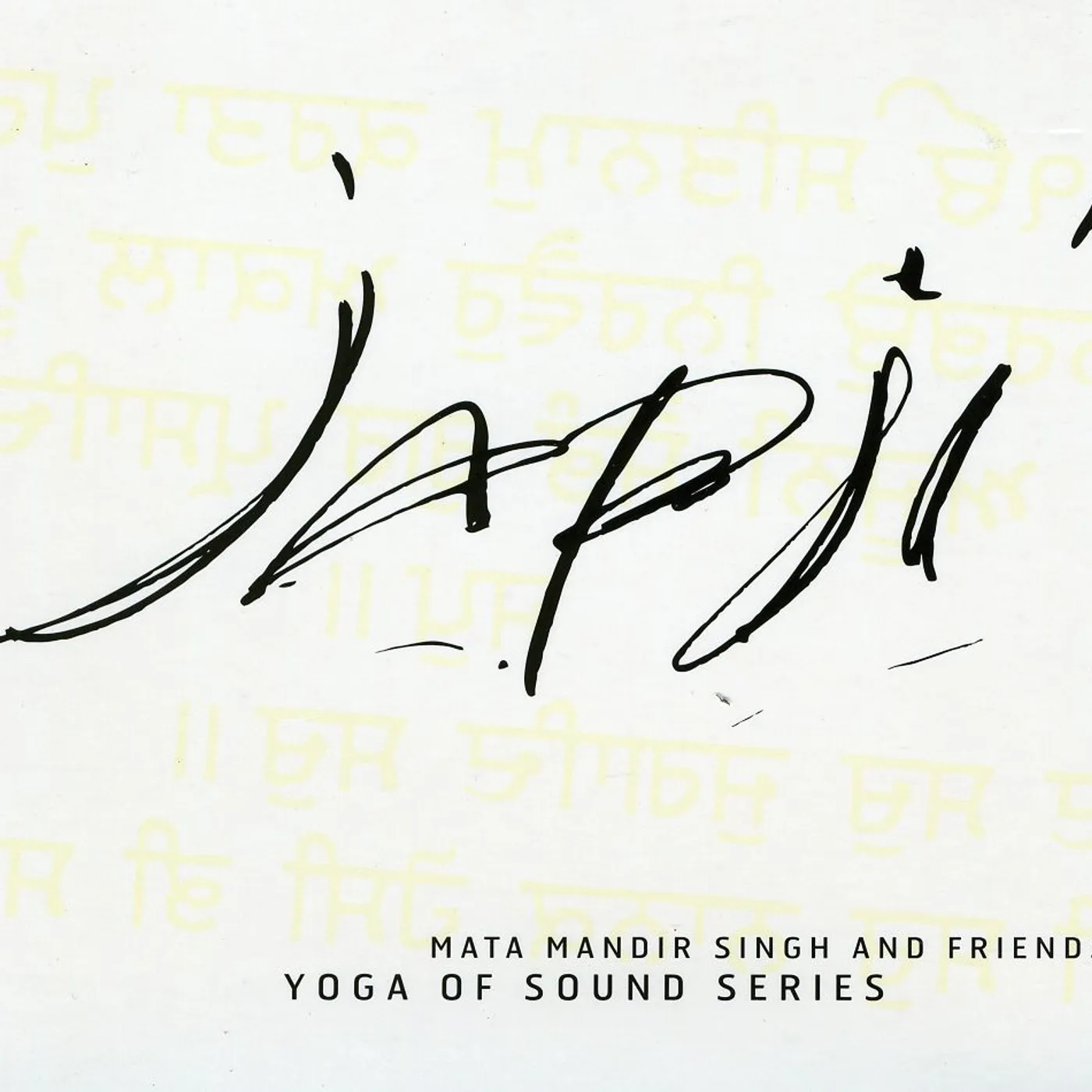 Mata Mandir Singh JAPJI: YOGA OF SOUND SERIES CD