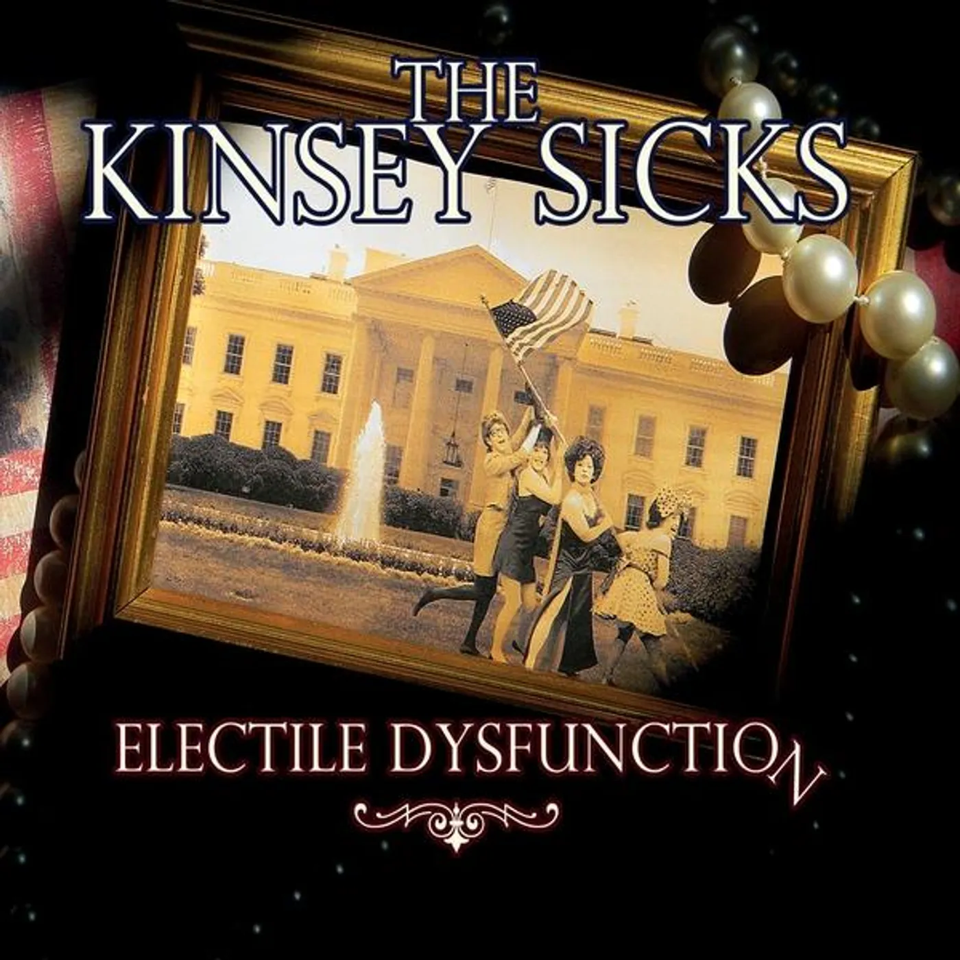 The Kinsey Sicks ELECTILE DYSFUNCTION CD