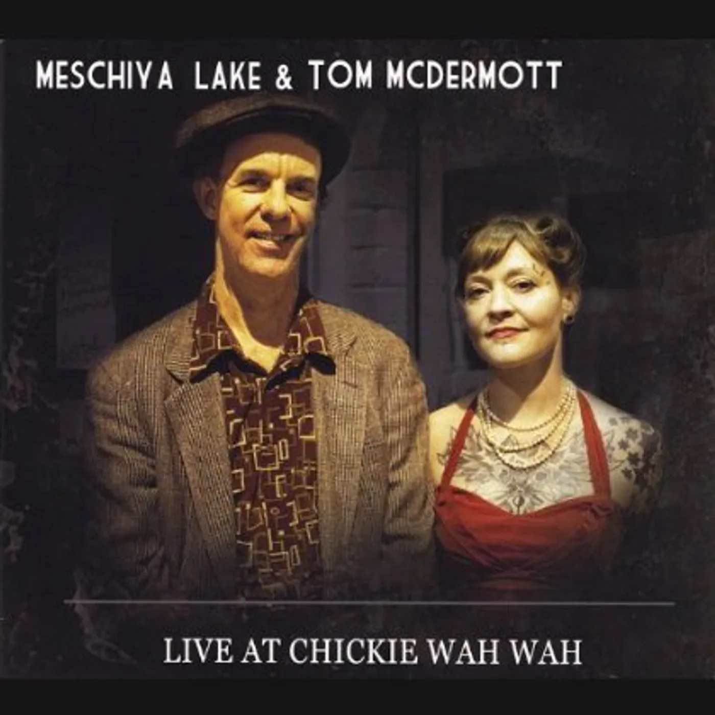Meschiya Lake LIVE AT CHICKIE WAH WAH CD