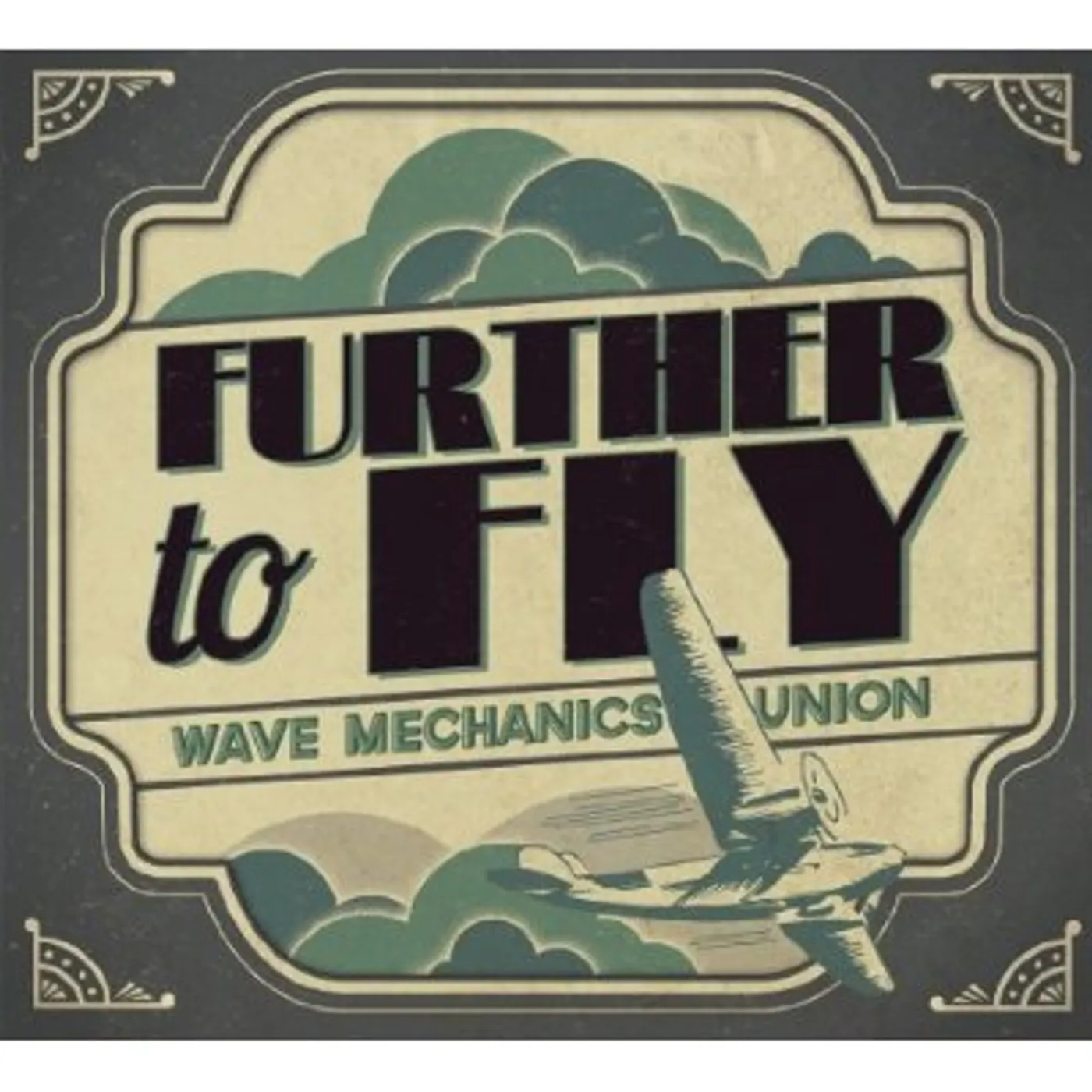 Wave Mechanics Union FURTHER TO FLY CD