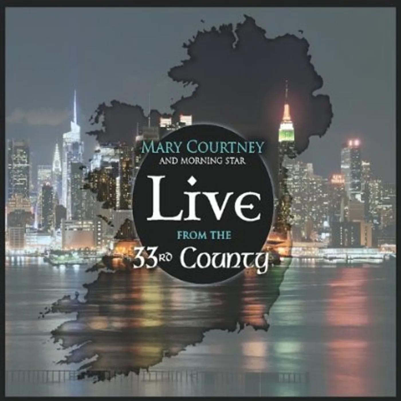 Mary Courtney LIVE FROM THE 33RD COUNTY CD