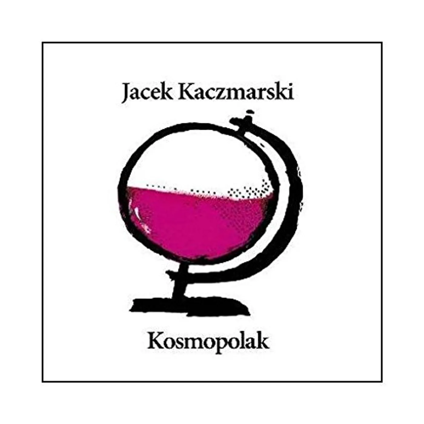 Jacek Kaczmarski KOSMOPOLAK CD