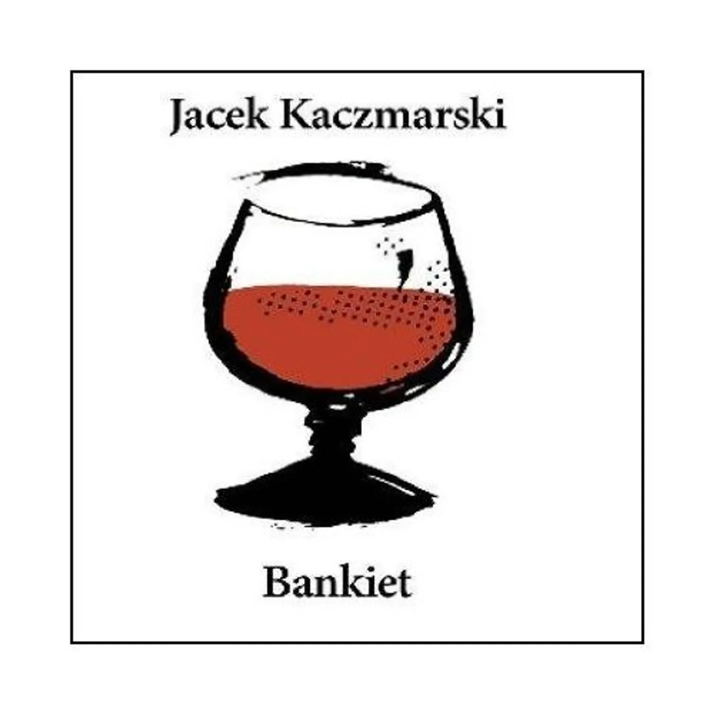 Jacek Kaczmarski BANKIET CD