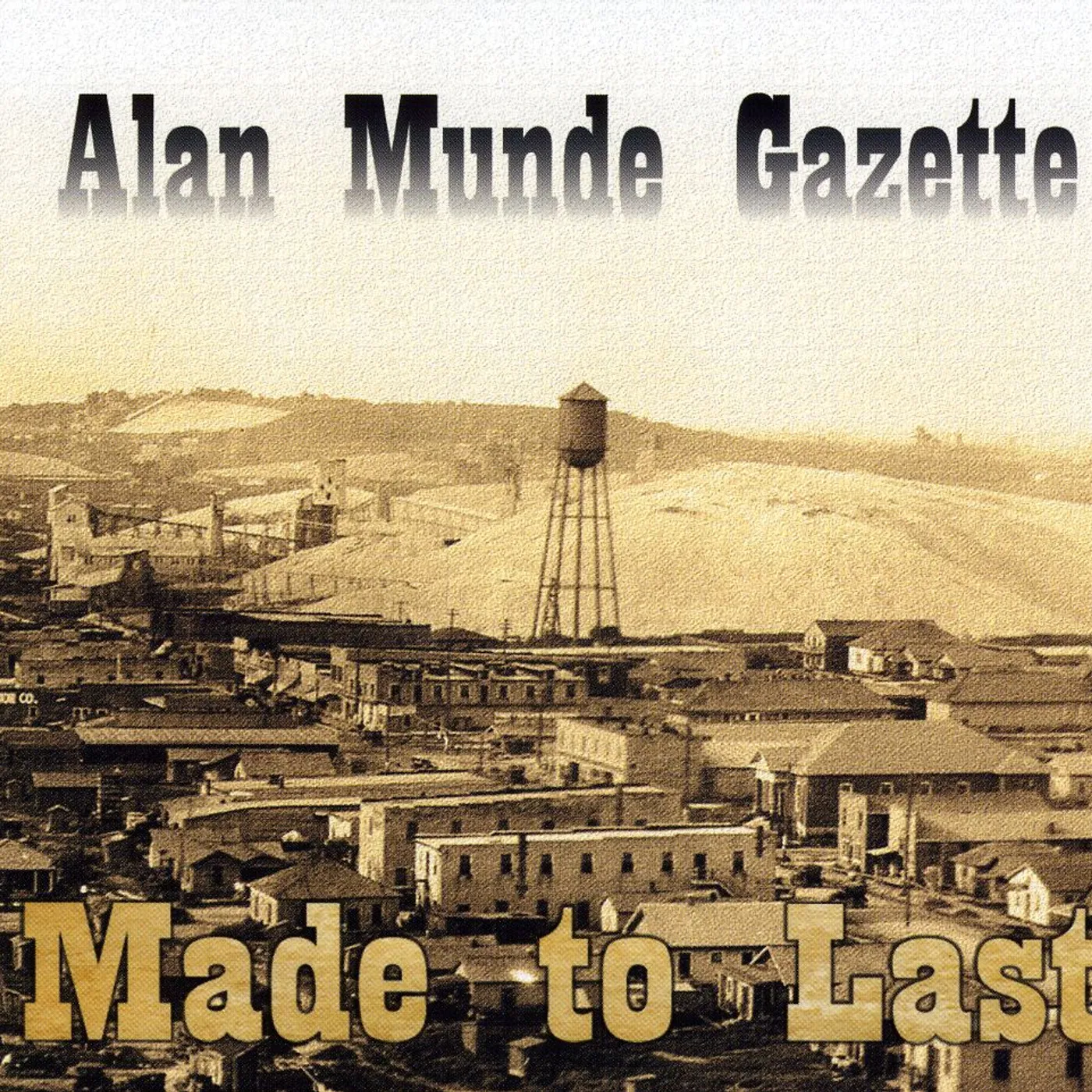 Alan Munde MADE TO LAST CD