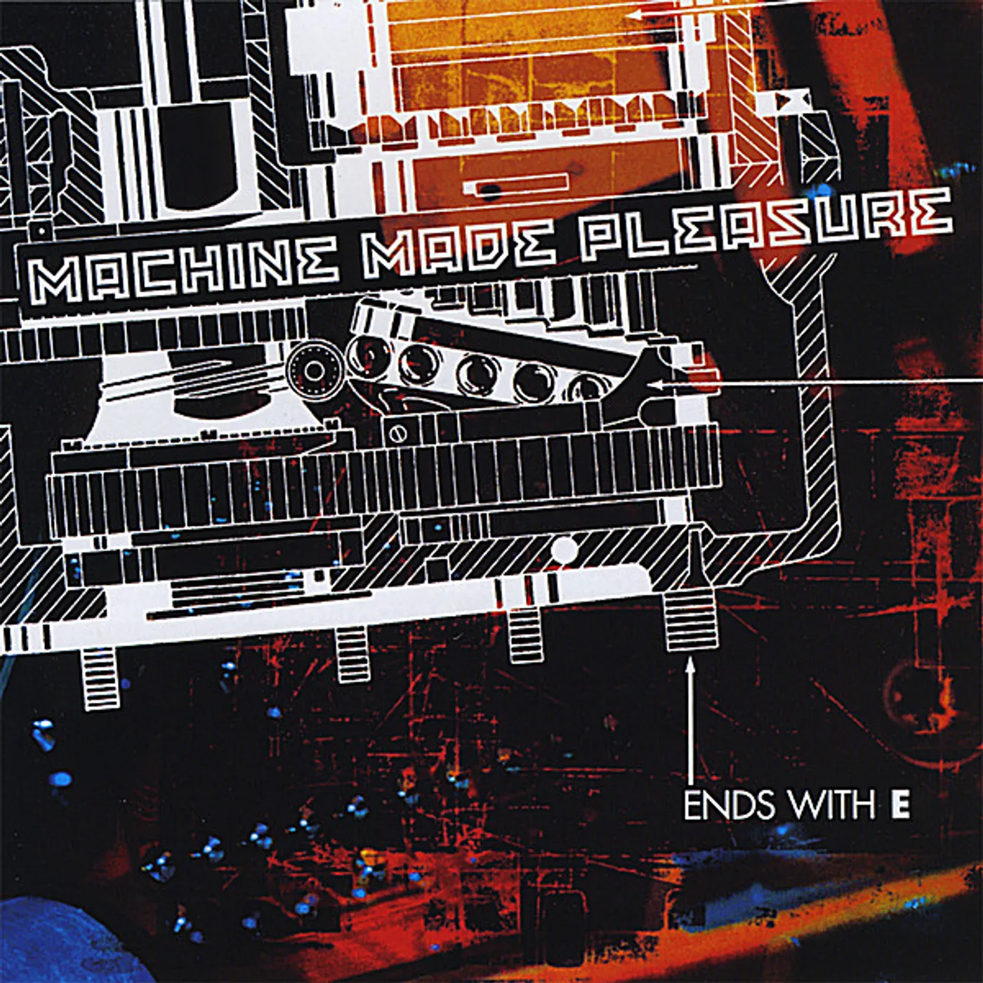 Machine Made Pleasure ENDS WITH E CD