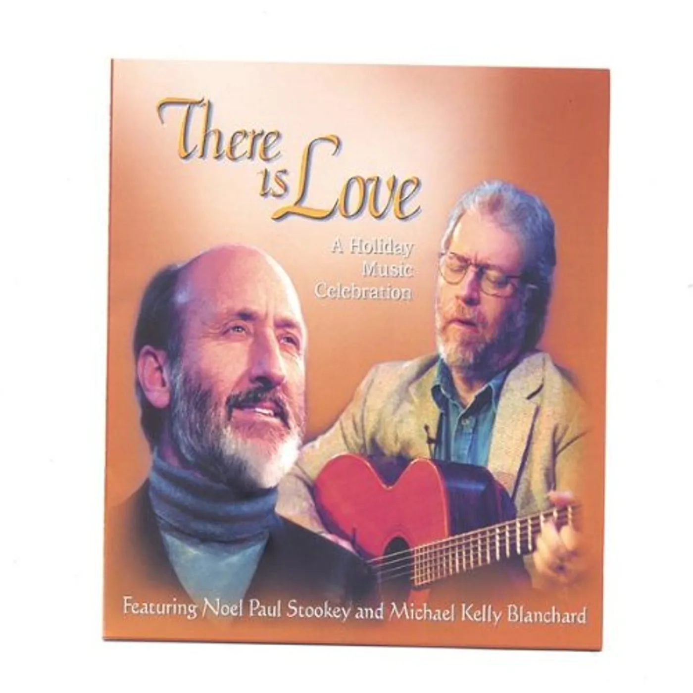 Noel Paul Stookey THERE IS LOVE: HOLIDAY MUSIC CELEBRATION CD