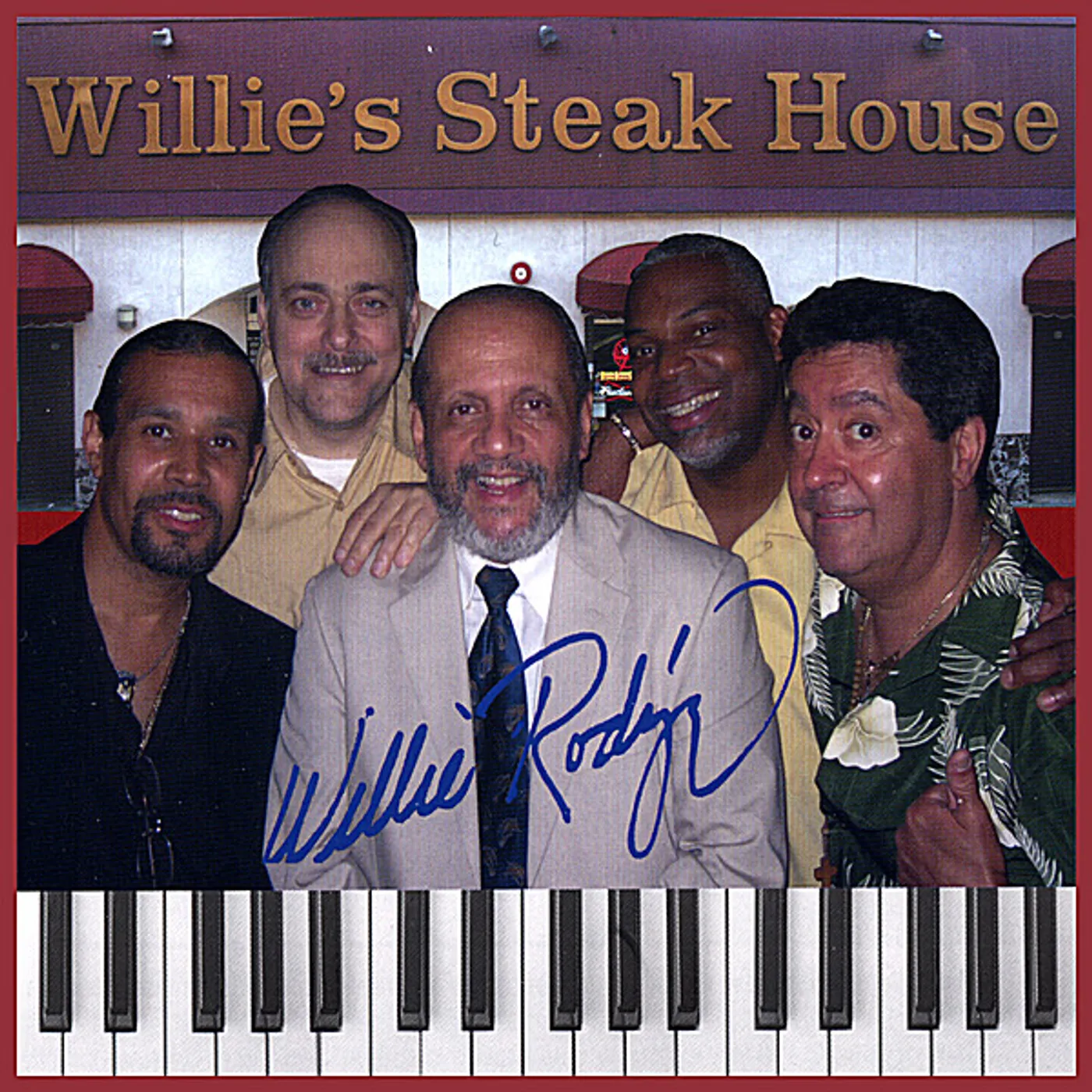 Willie Rodriguez LIVE AT WILLIE'S STEAK HOUSE CD