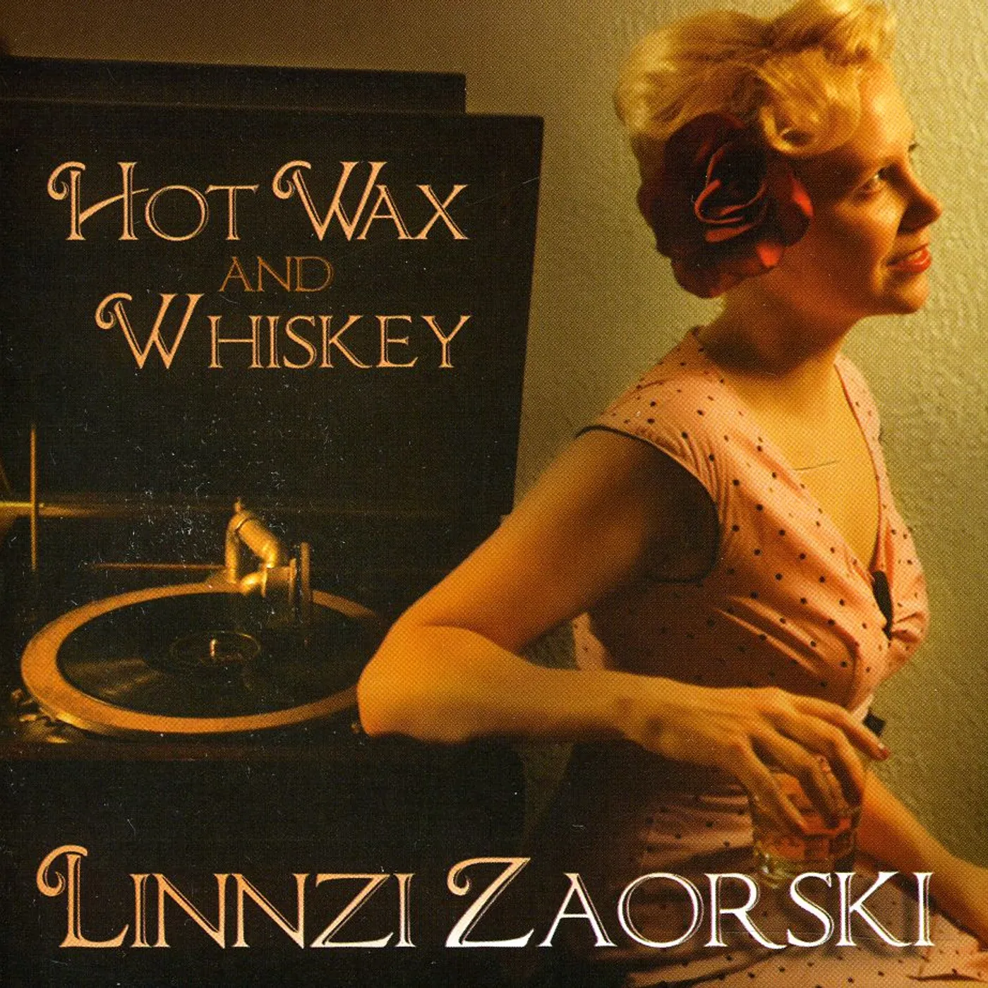 Linnzi Zaorski HOT WAX & WHISKEY CD