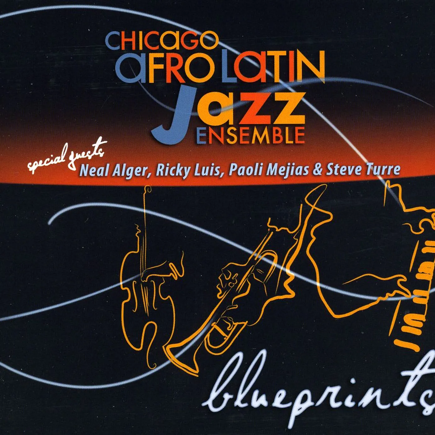 Chicago Afro Latin Jazz Ensemble BLUEPRINTS CD
