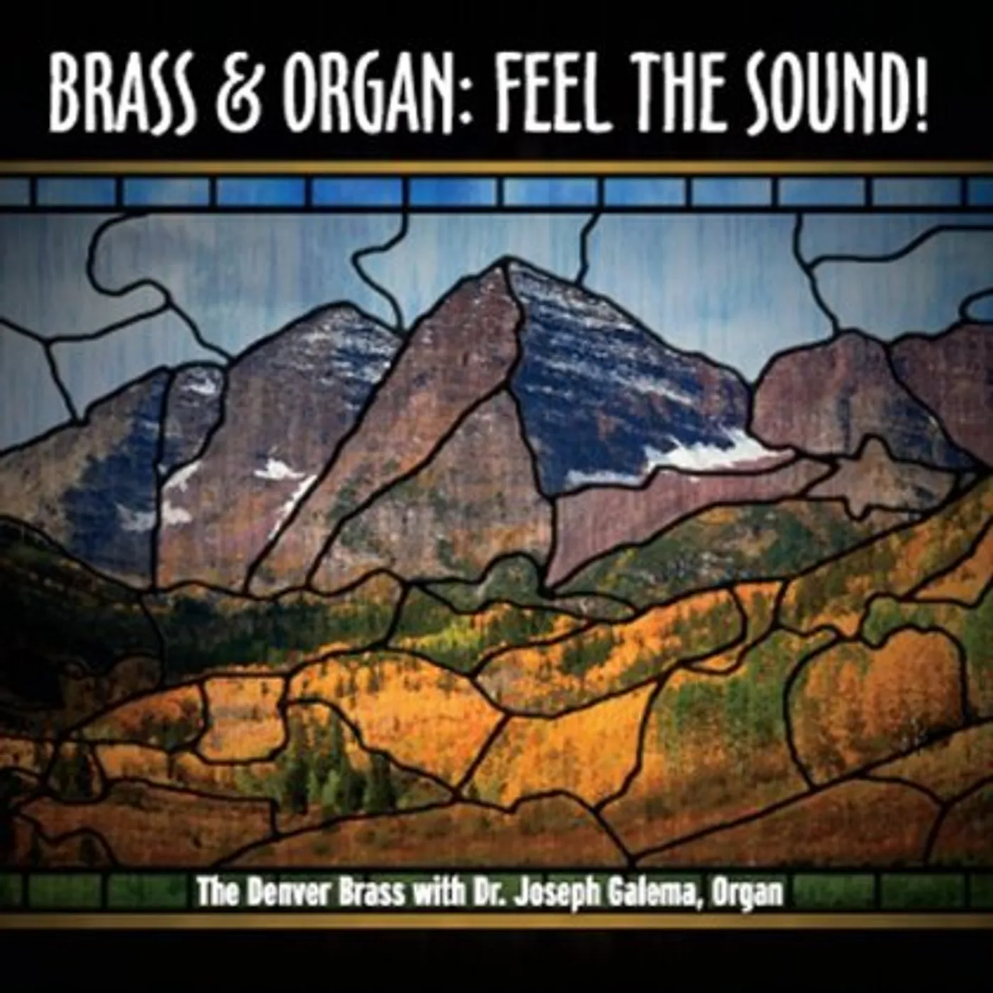 Denver Brass BRASS & ORGAN: FEEL THE SOUND CD