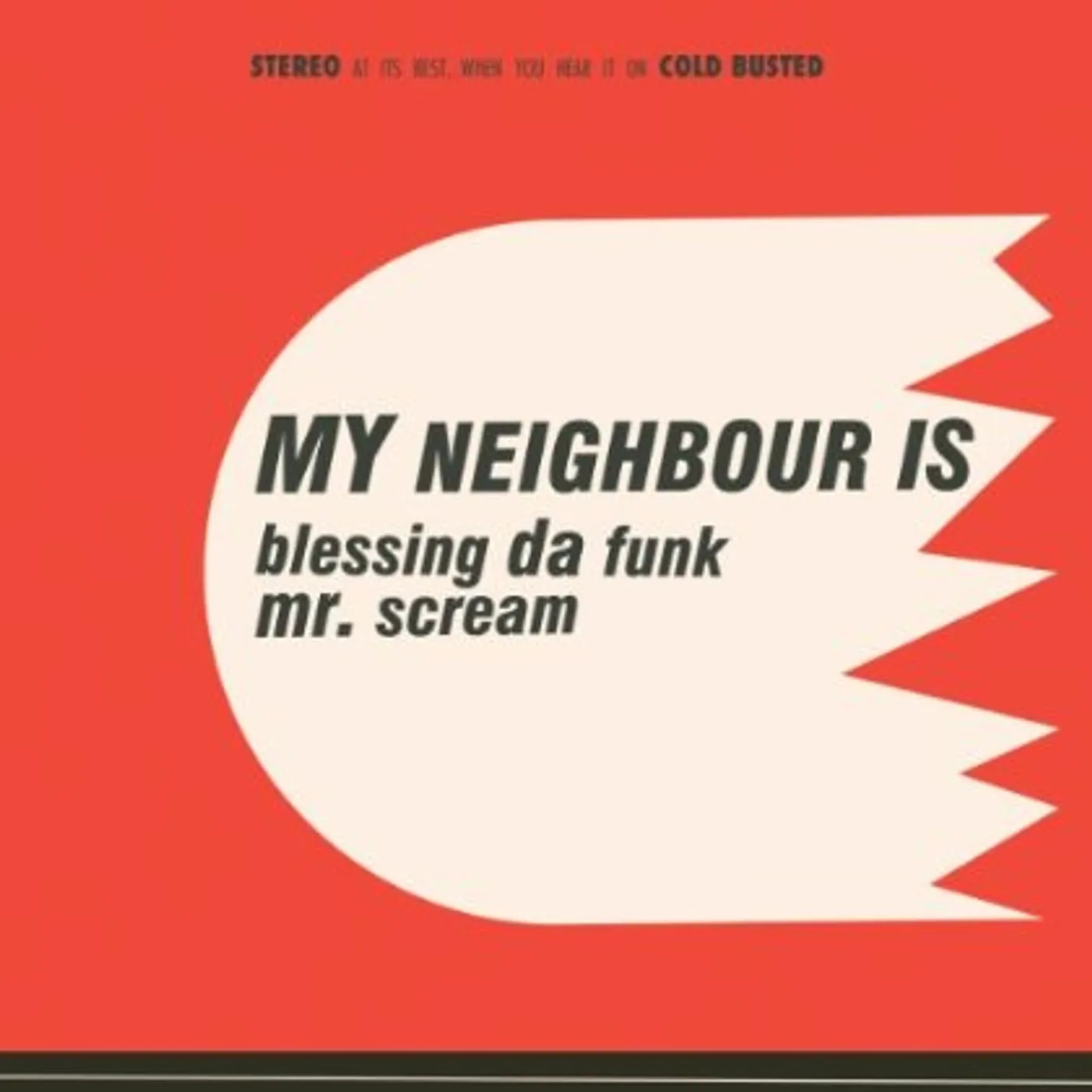 My Neighbour Is BLESSING DA FUNK / MR SCREAM Vinyl Record