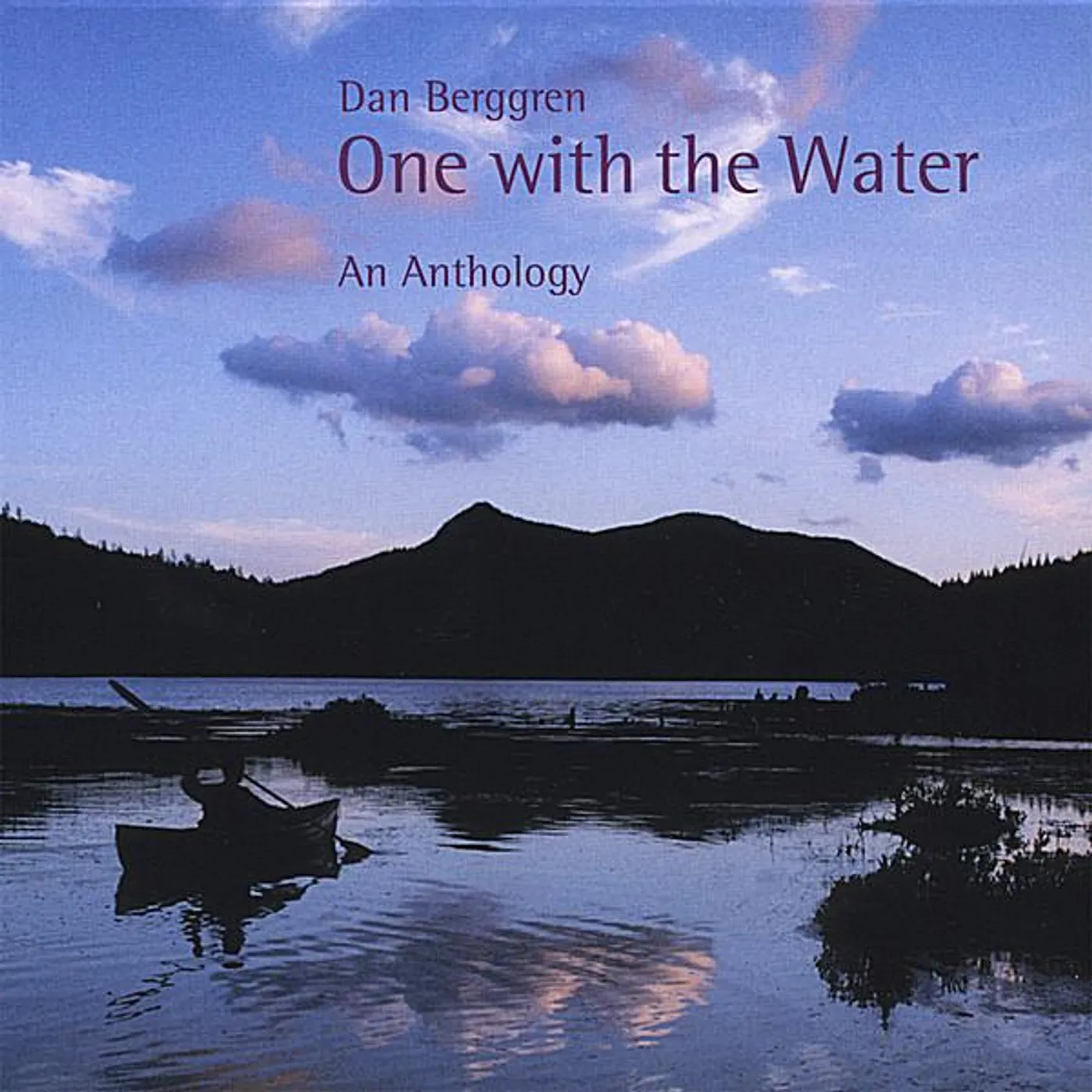 Dan Berggren ONE WITH THE WATER CD