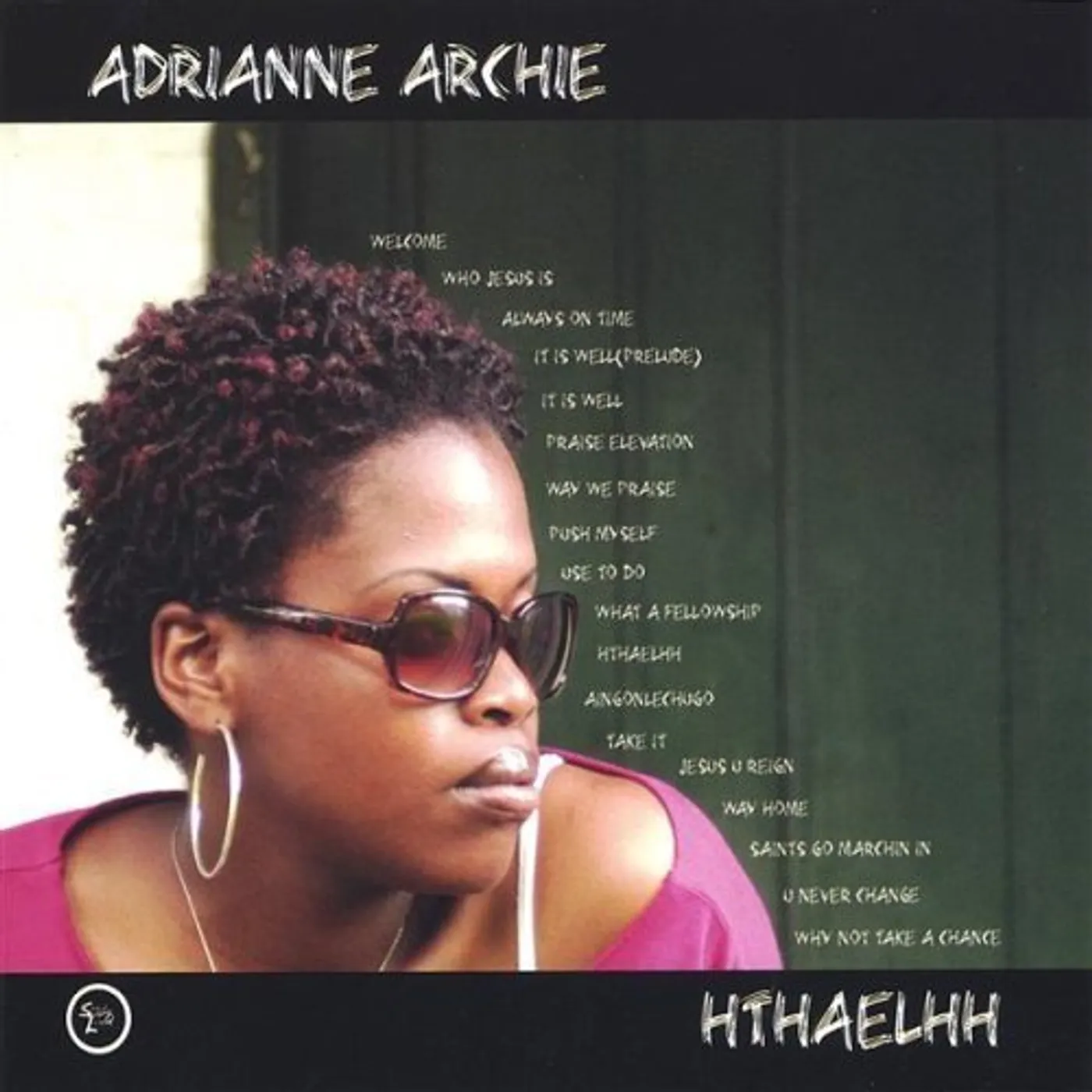 Adrianne Archie HE THAT HATH AN EAR LET HIM HEAR CD