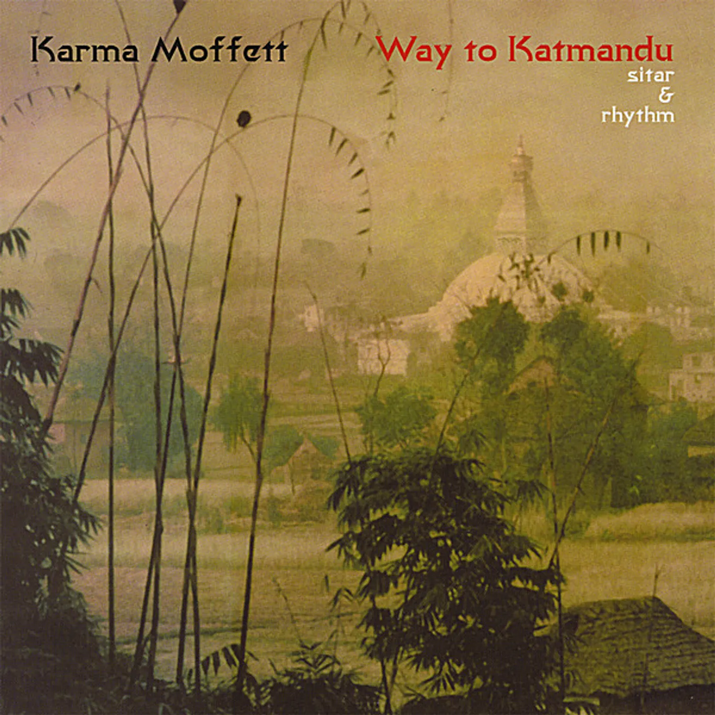 Karma Moffett WAY TO KATMANDU CD