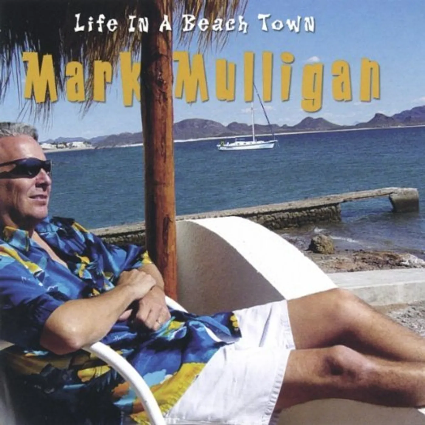 Mark Mulligan LIFE IN A BEACH TOWN CD