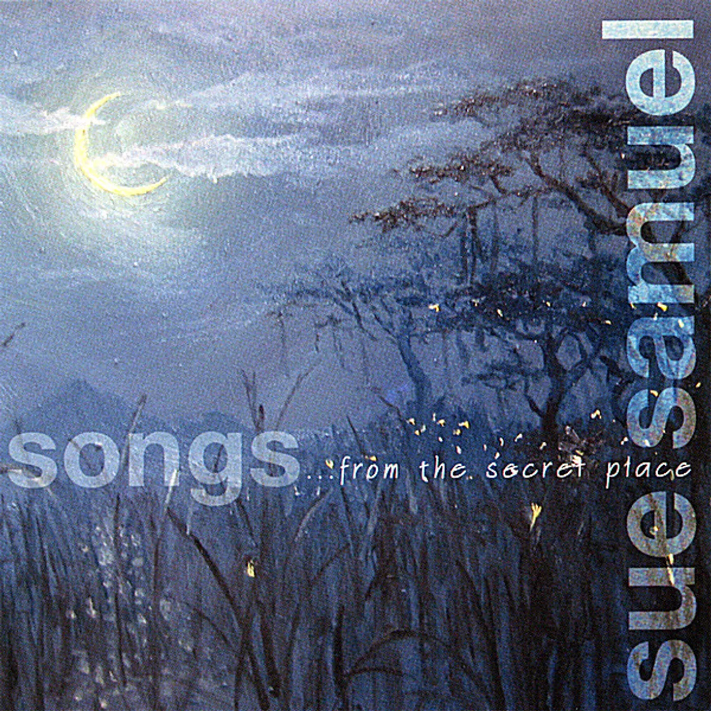 Sue Samuel SONGS FROM THE SECRET PLACE CD