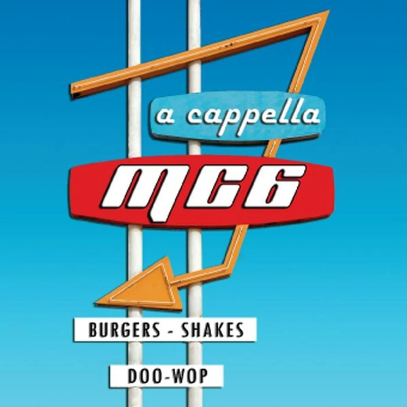 MC6 A Cappella BURGERS SHAKES & DOO-WOP CD