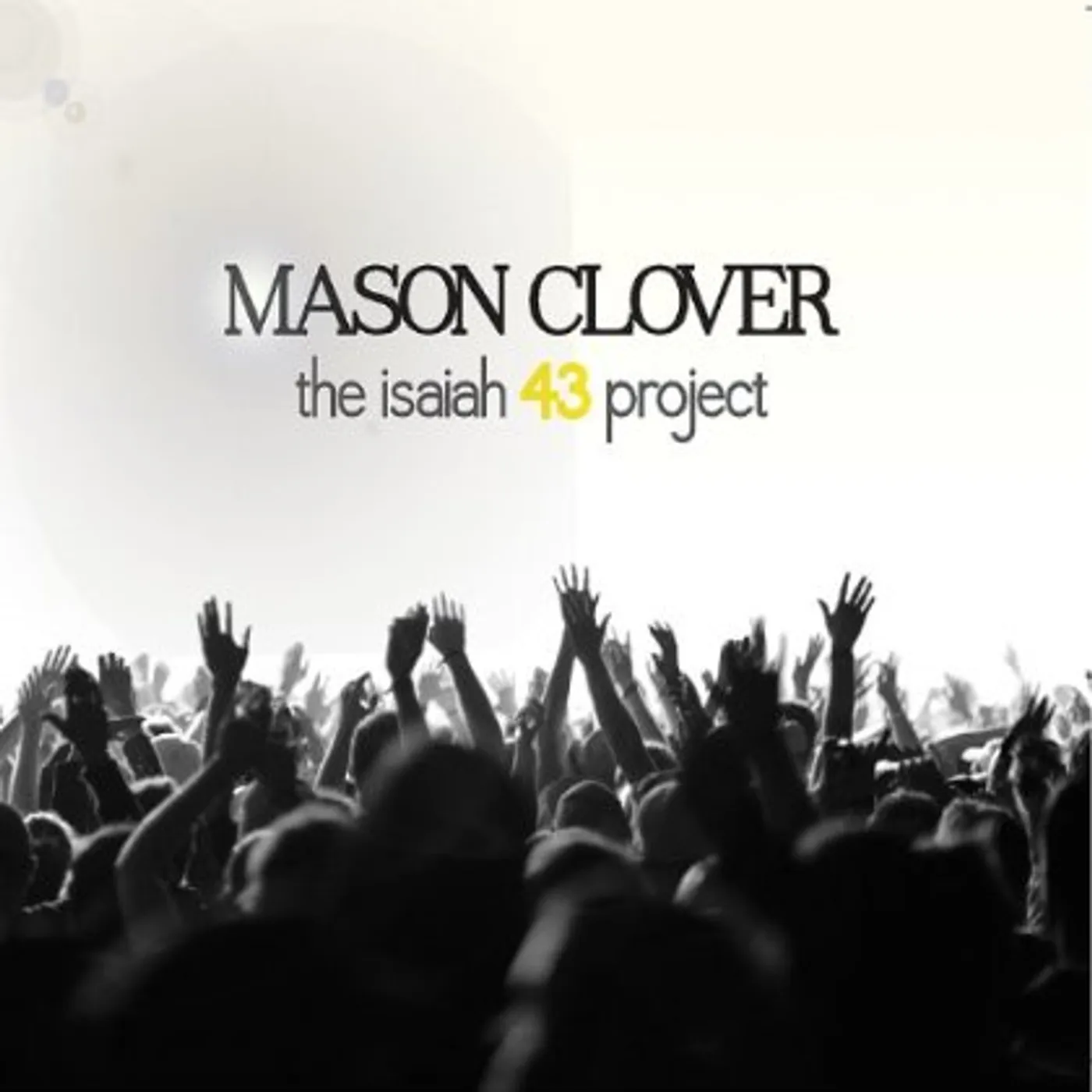 Mason Clover ISAIAH 43 PROJECT CD