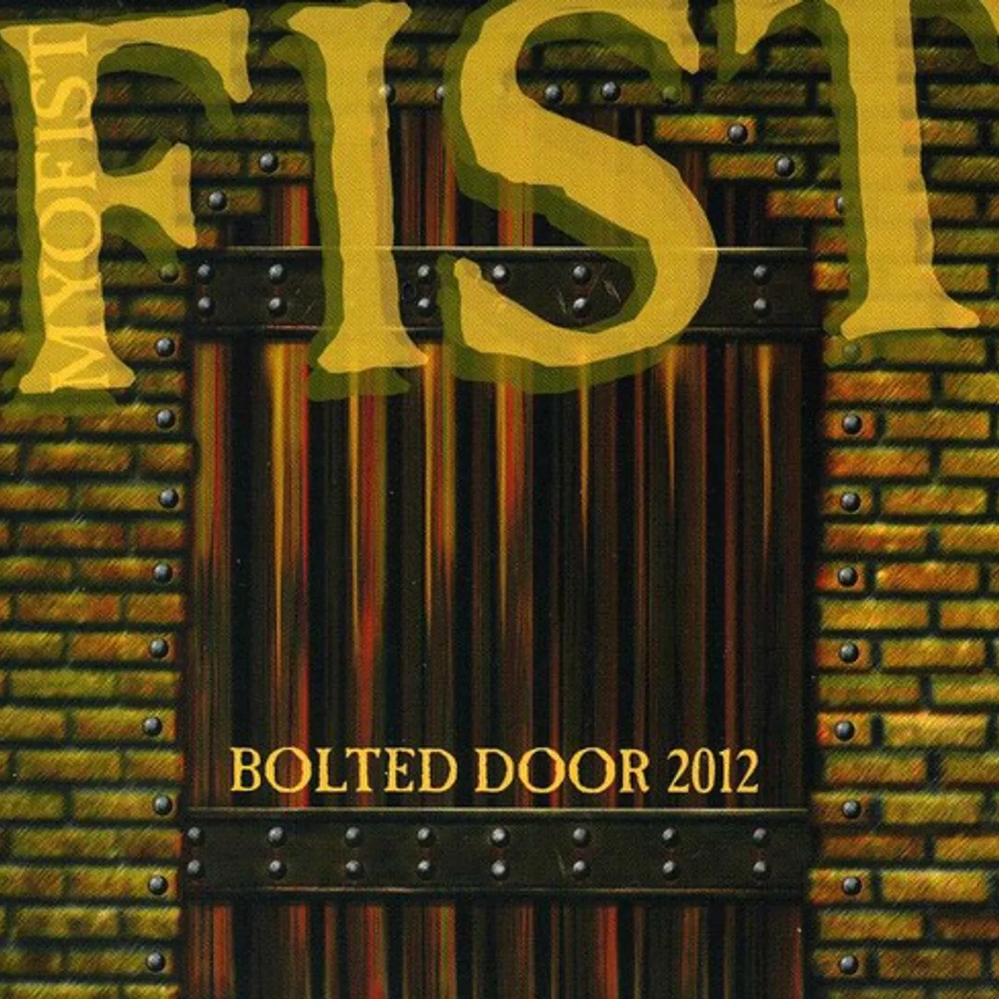 Fist BOLTED DOOR 2012 CD