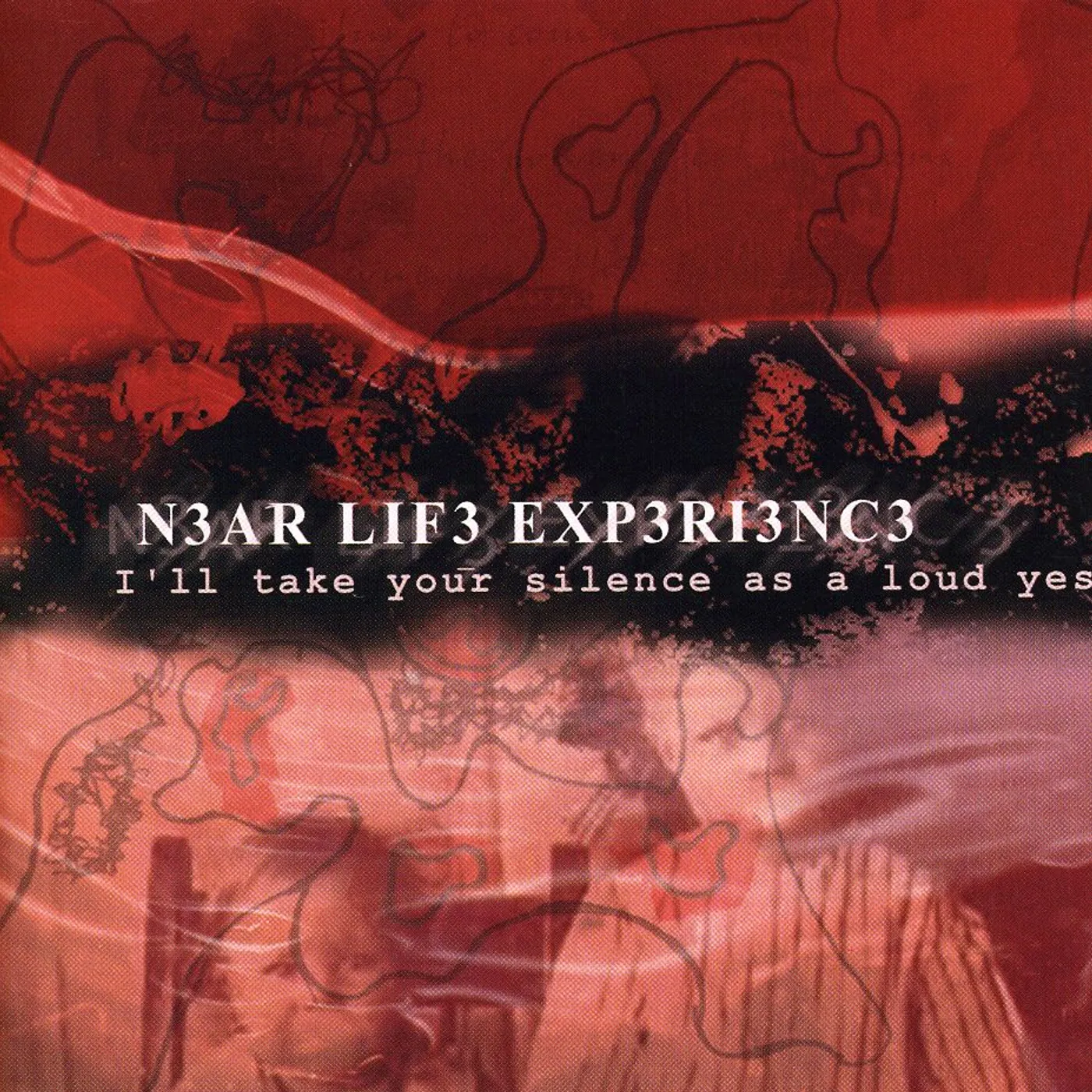 Near Life Experience I'LL TAKE YOUR YOUR SILENCE CD