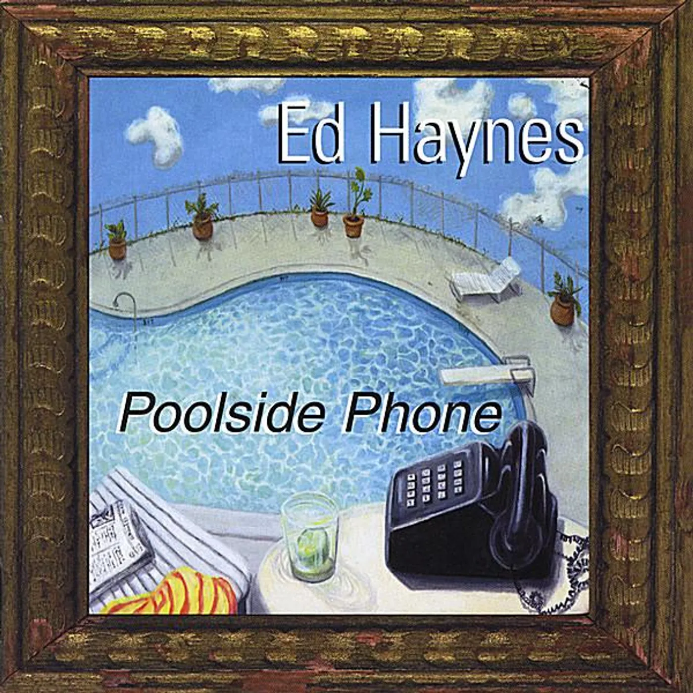 Ed Haynes POOLSIDE PHONE CD