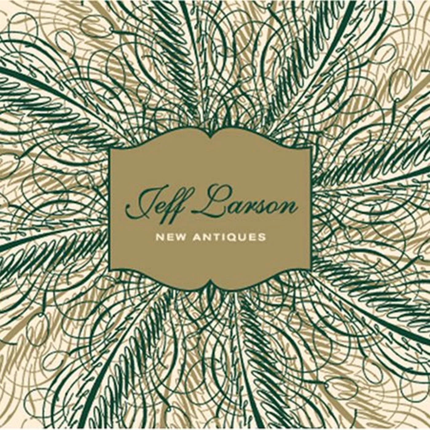 Jeff Larson NEW ANTIQUES CD