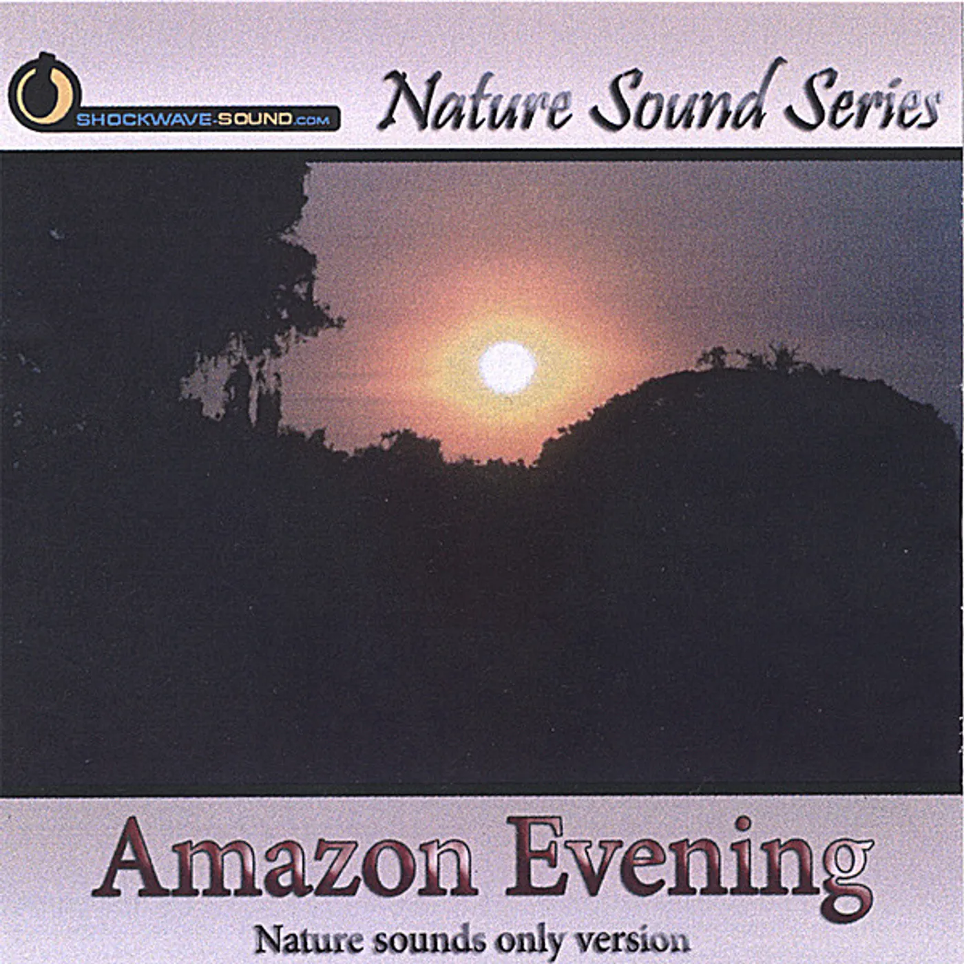 Nature Sound Series AMAZON EVENING CD