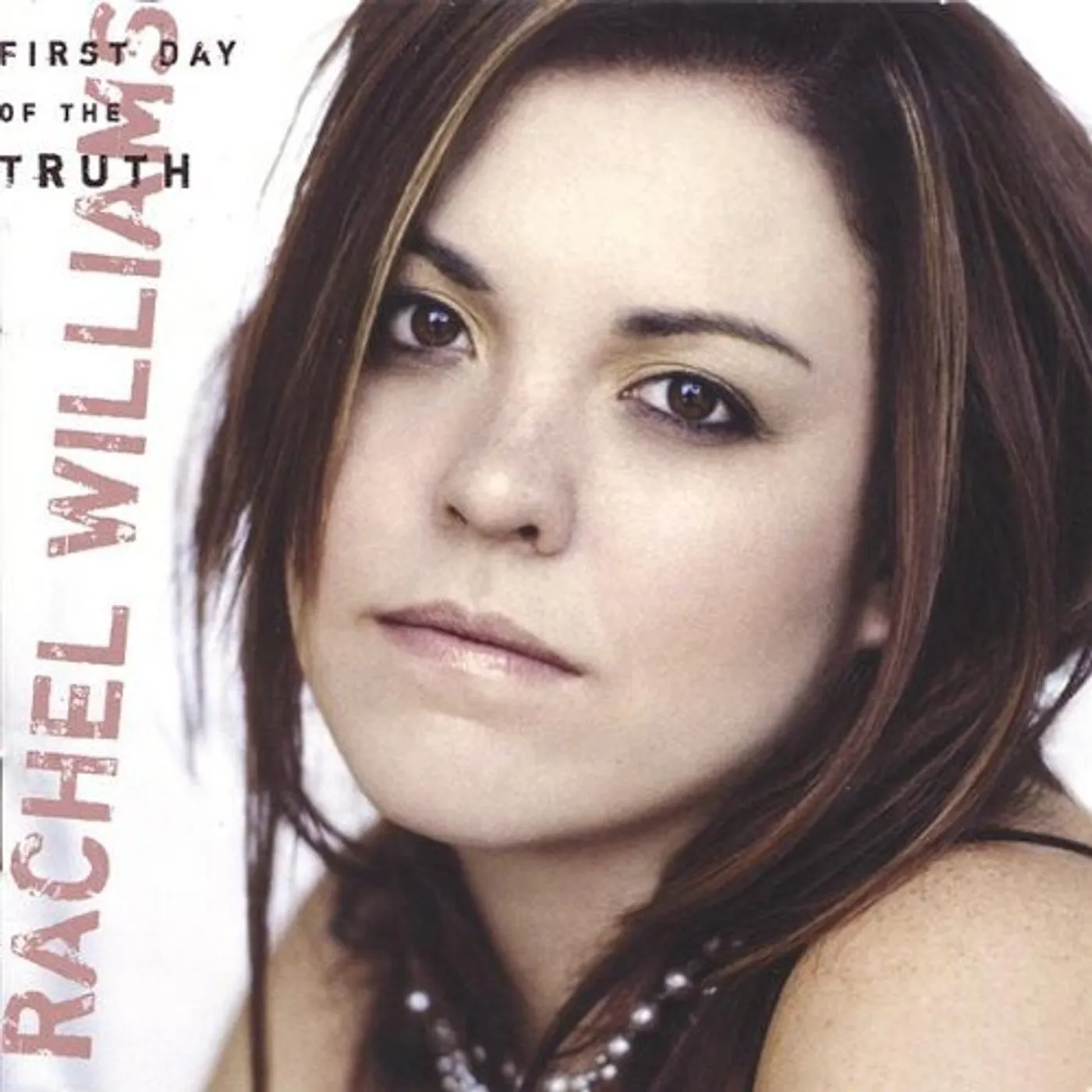 Rachel Williams FIRST DAY OF THE TRUTH CD